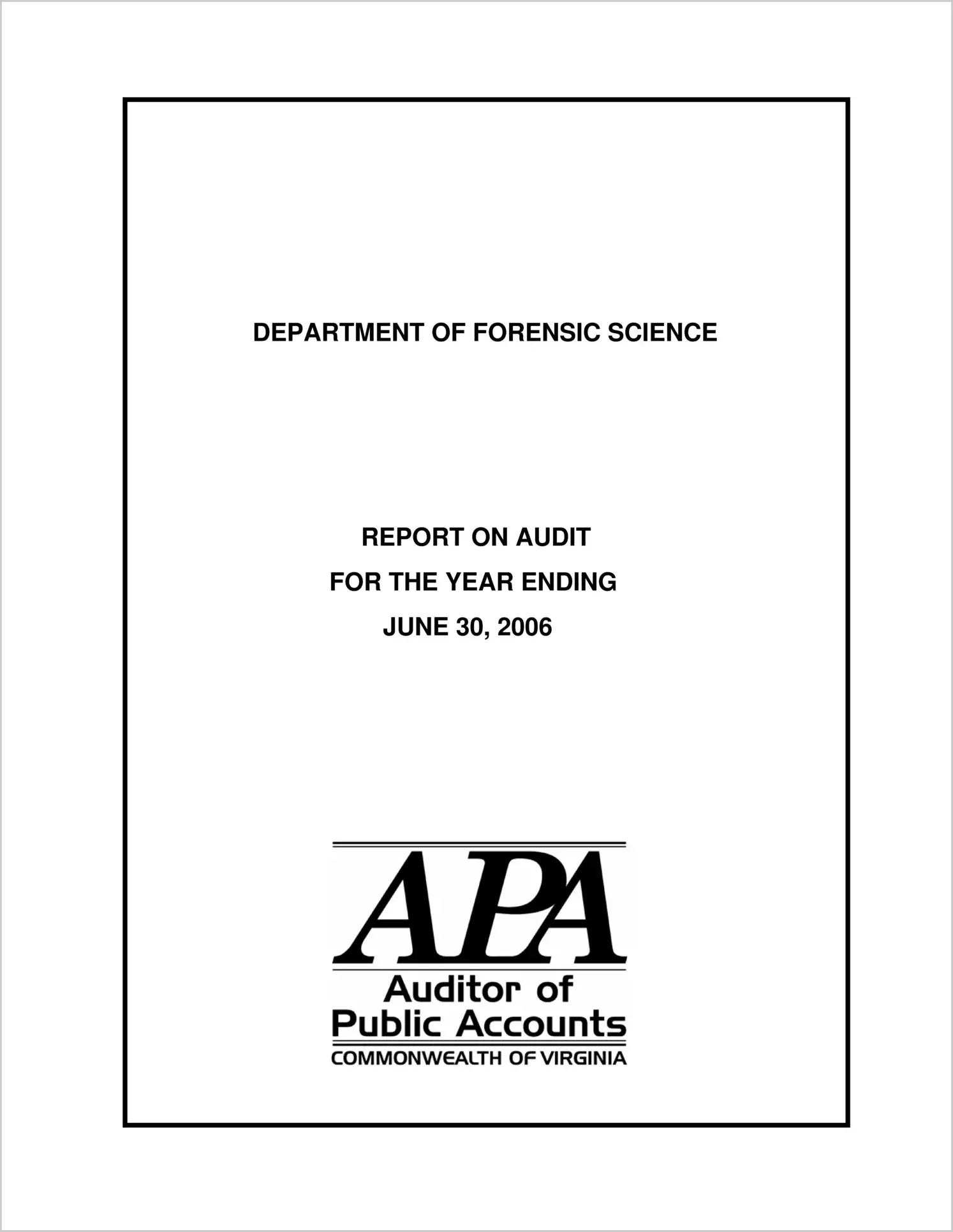 Department of Forensic Science Report on Audit as of July 31, 2006