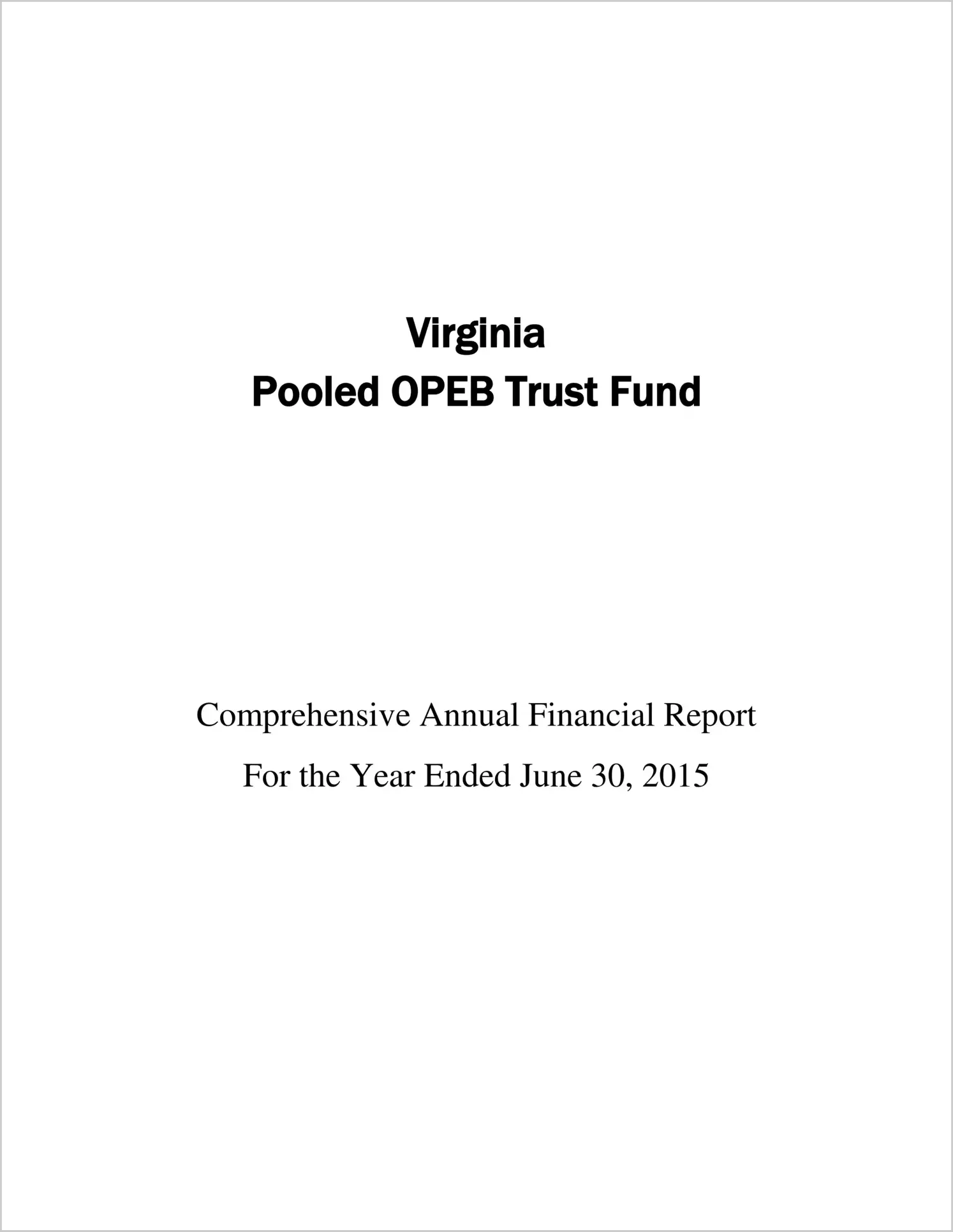 2015 ABC/Other Annual Financial Report  for Virginia Pooled OPEB Trust Fund