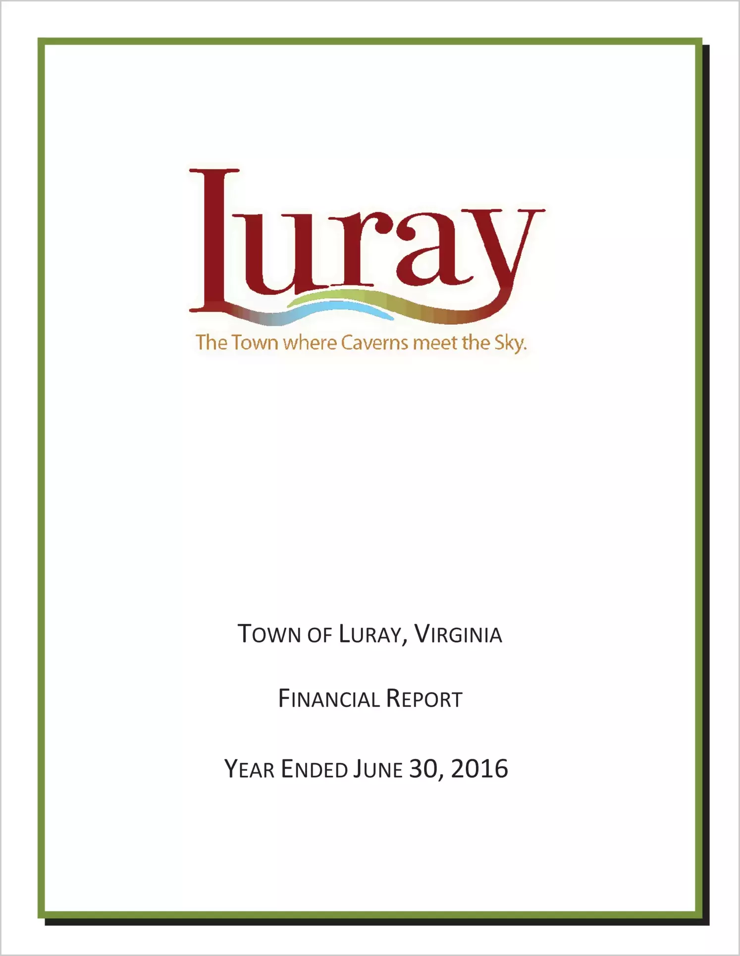 2016 Annual Financial Report for Town of Luray