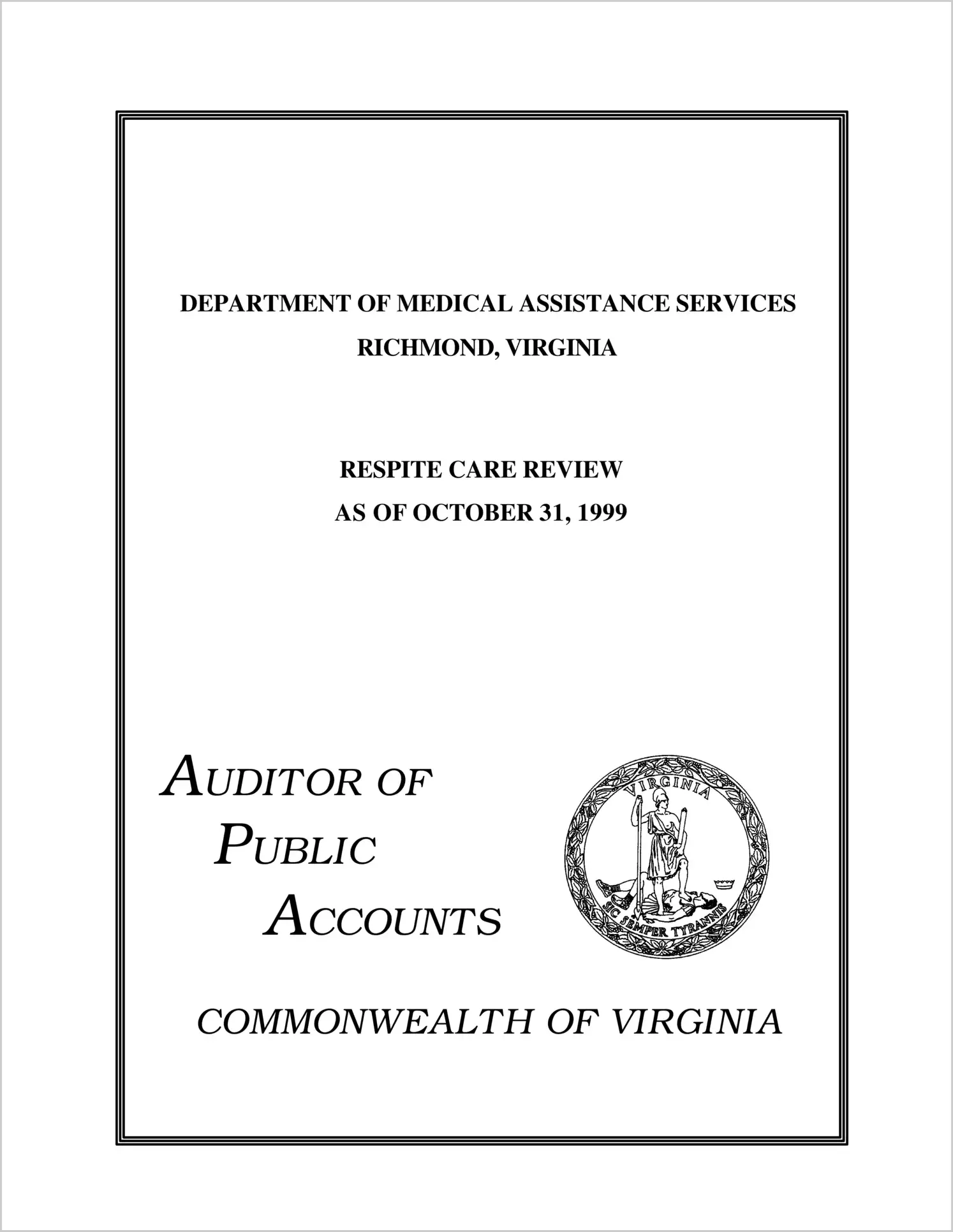 Department of Medical Assistance Services Respite Care Review as of October 31, 1999