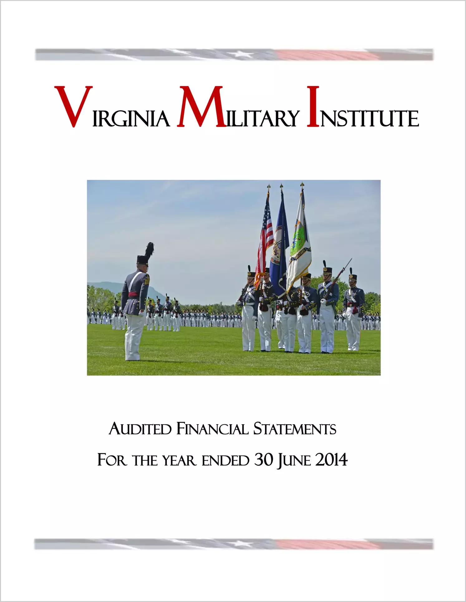 Virginia Military Institute Financial Statements for year ended June 30, 2014