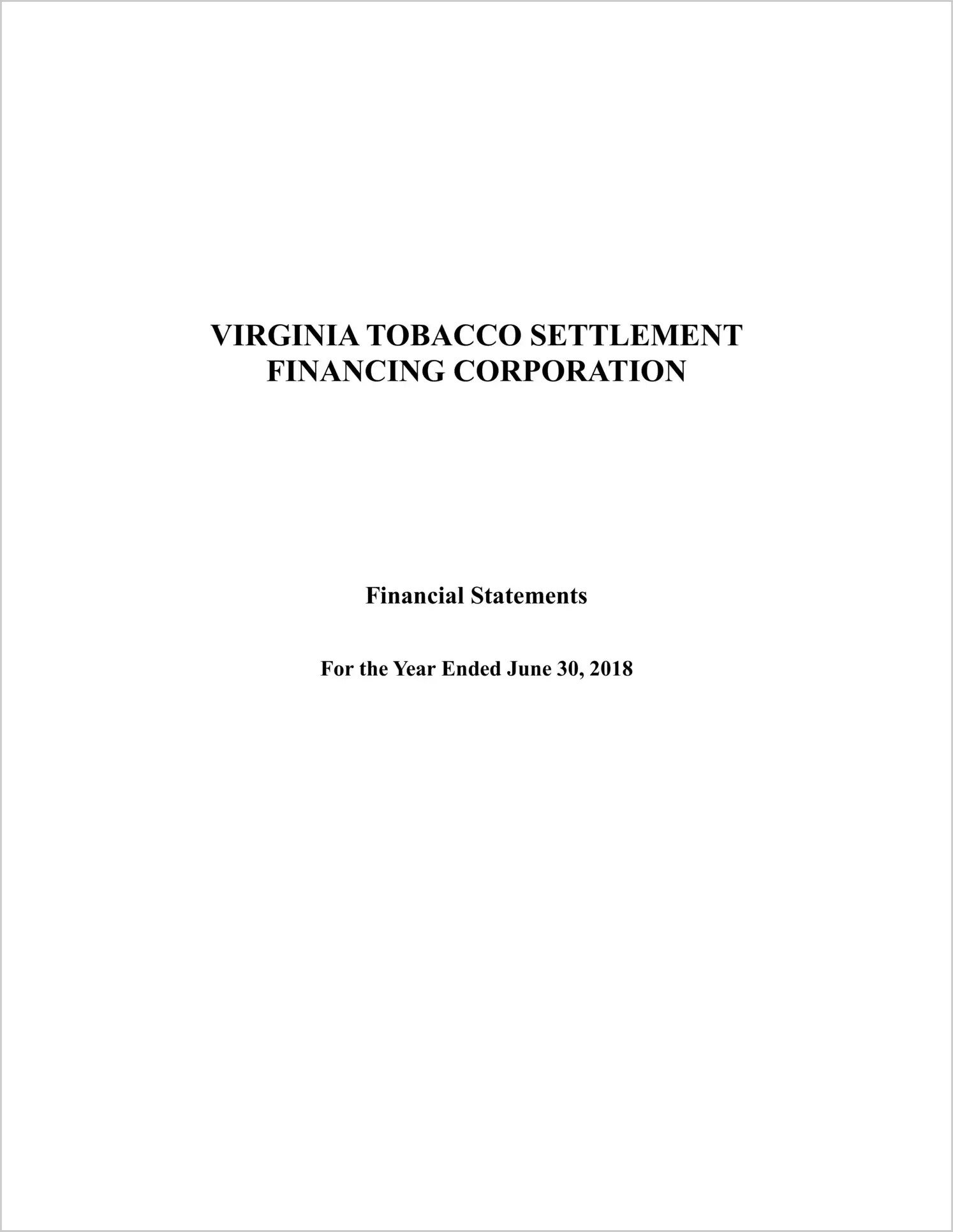 Virginia Tobacco Settlement Financing Corporation for the year ended June 30, 2018