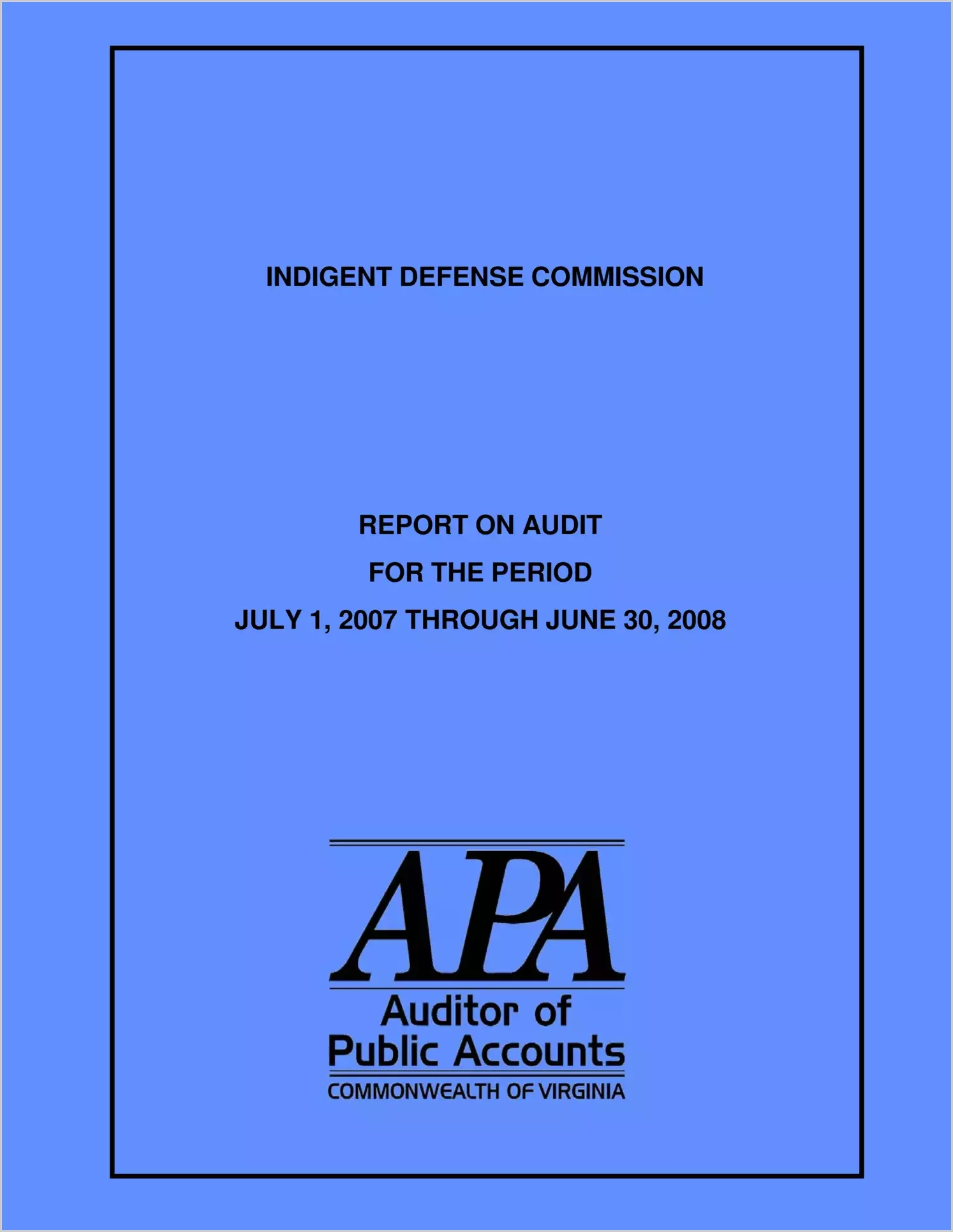 Indigent Defense Commission Report on Audit for the period July 1, 2006 through June 30, 2008