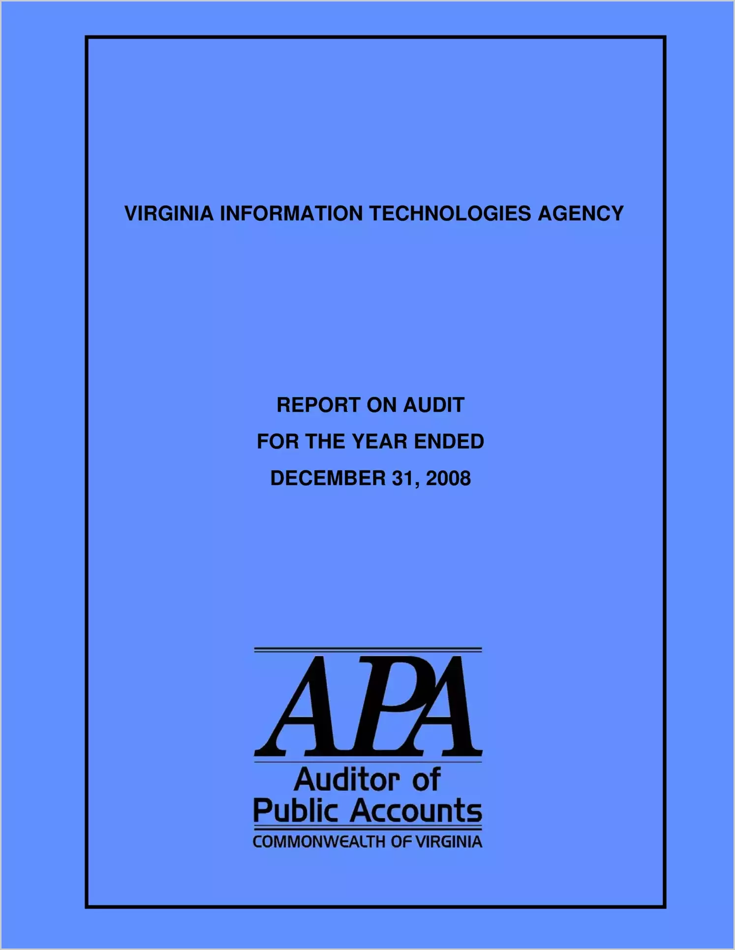 Virginia Information Technologies Agency for the yeare ended December 31, 2008