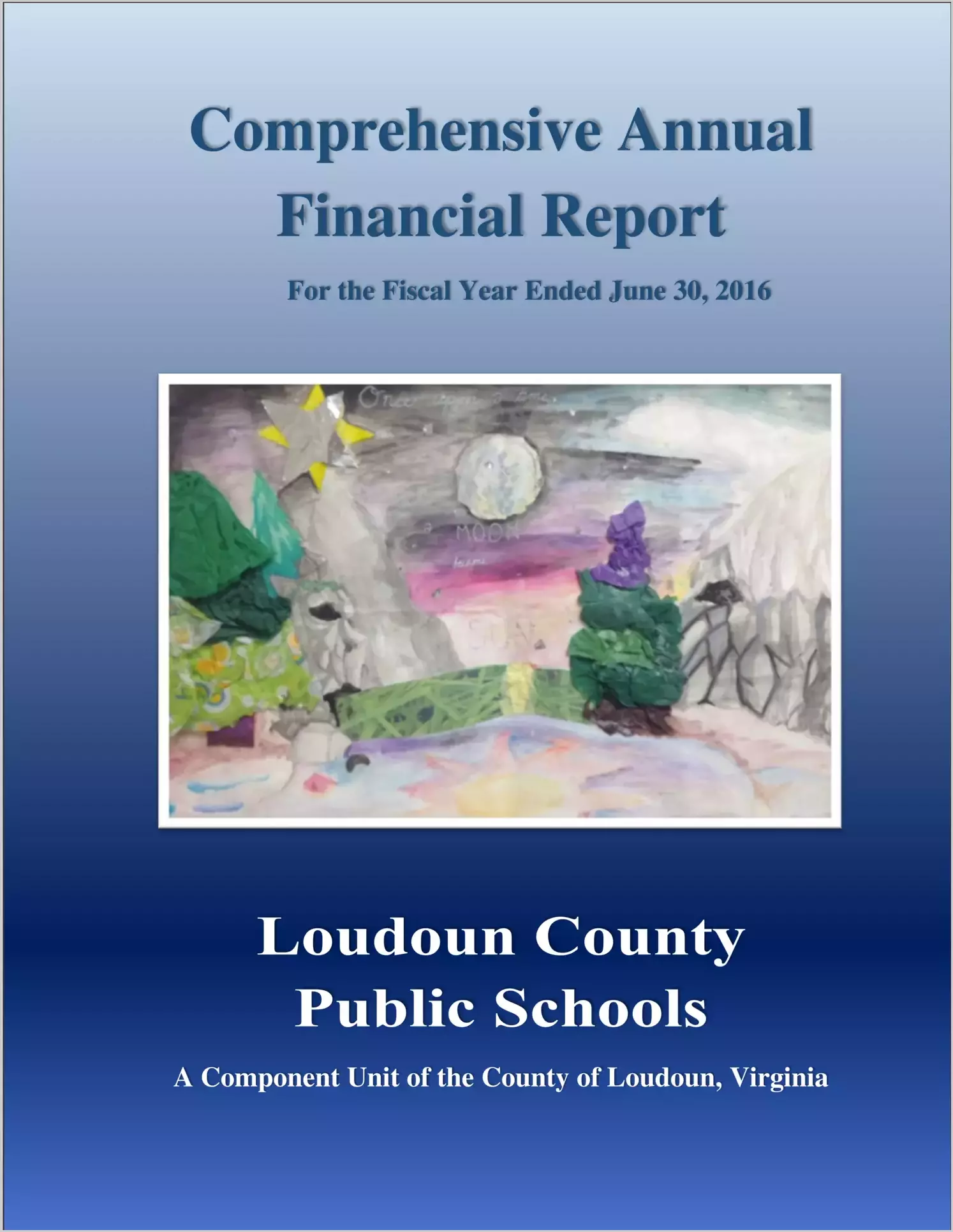 2016 Public Schools Annual Financial Report for County of Loudoun