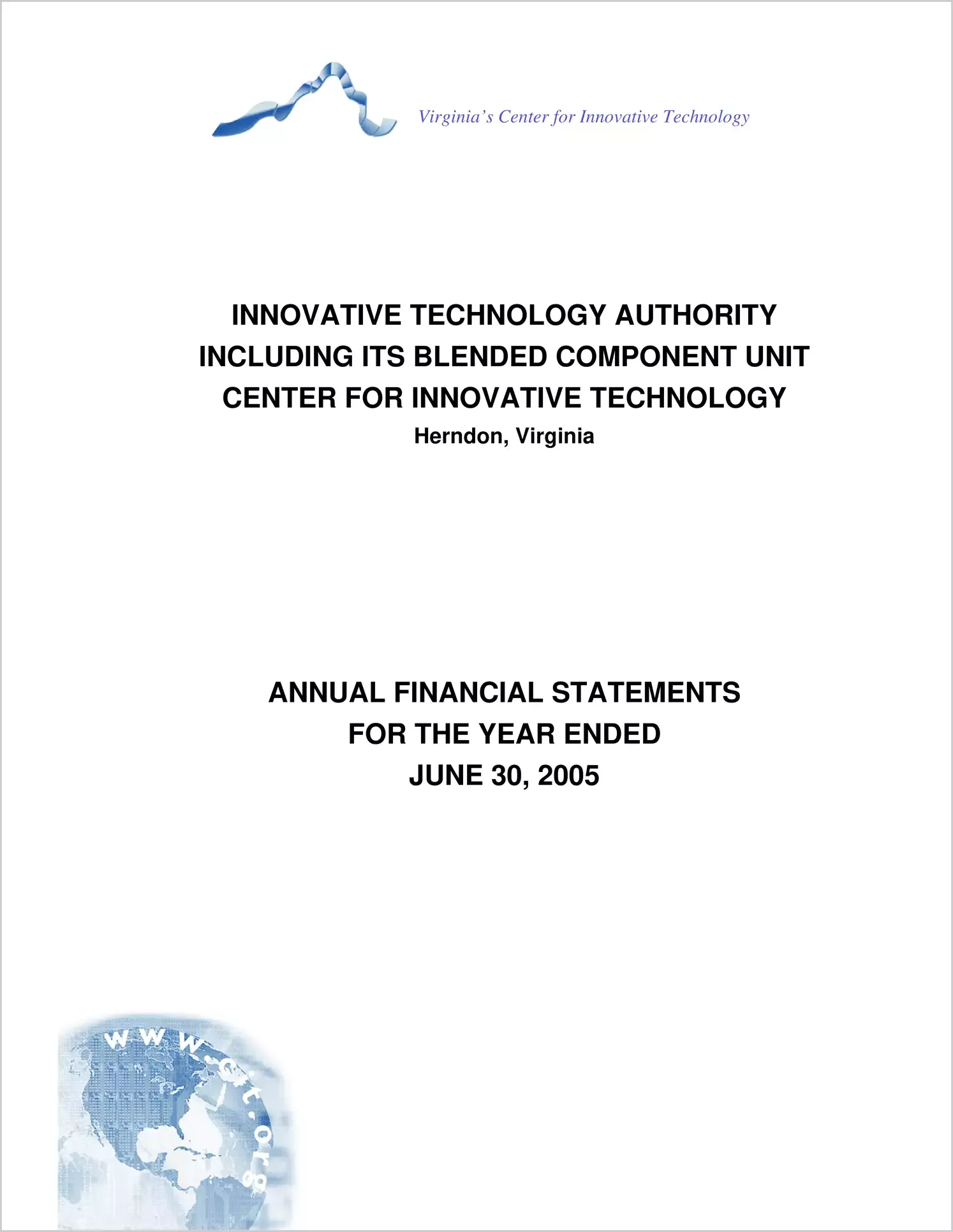 Innovative Technology Authority and the Center for Innovative Technology for the year ended June 30, 2005