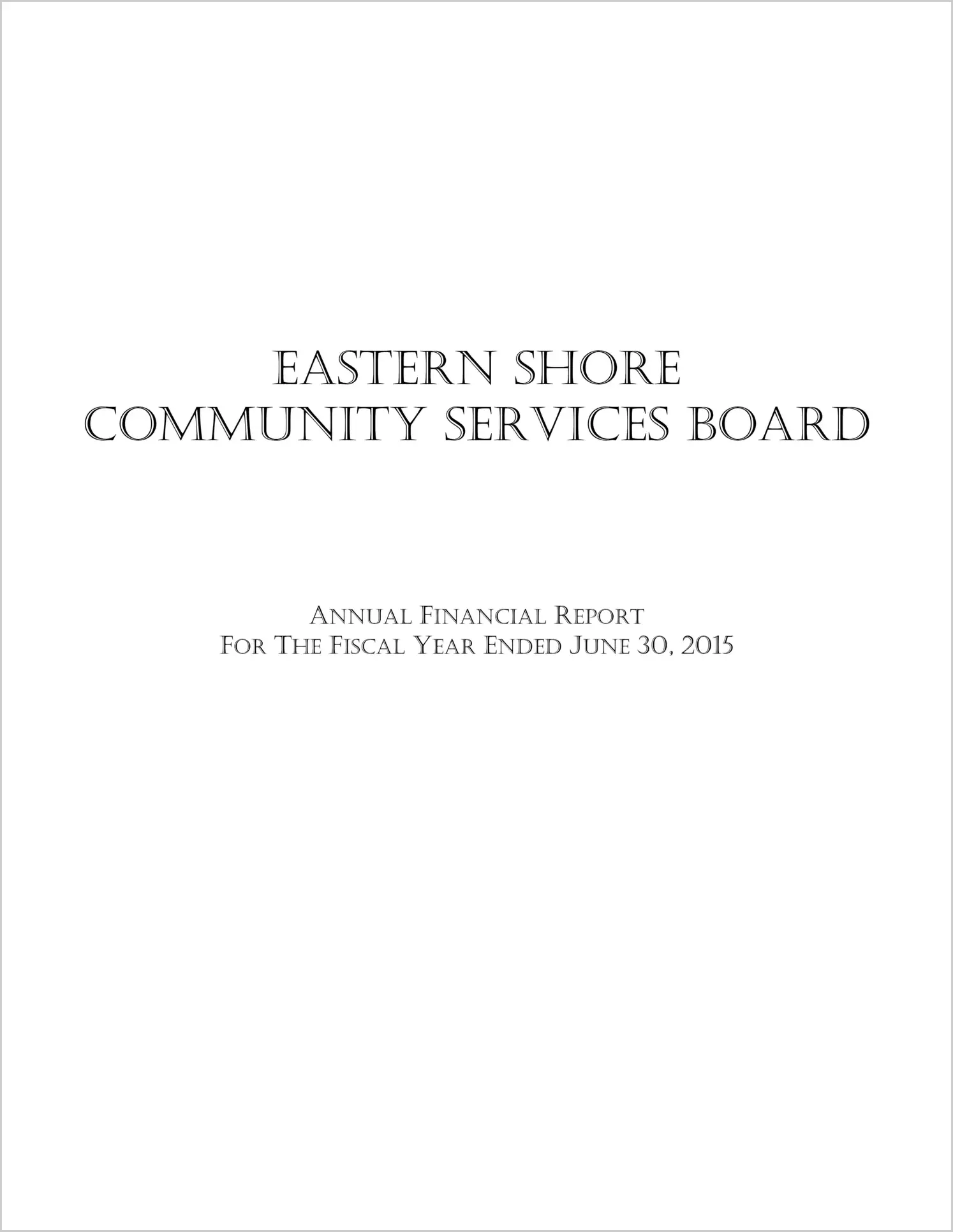 2015 ABC/Other Annual Financial Report  for Eastern Shore Community Services Board