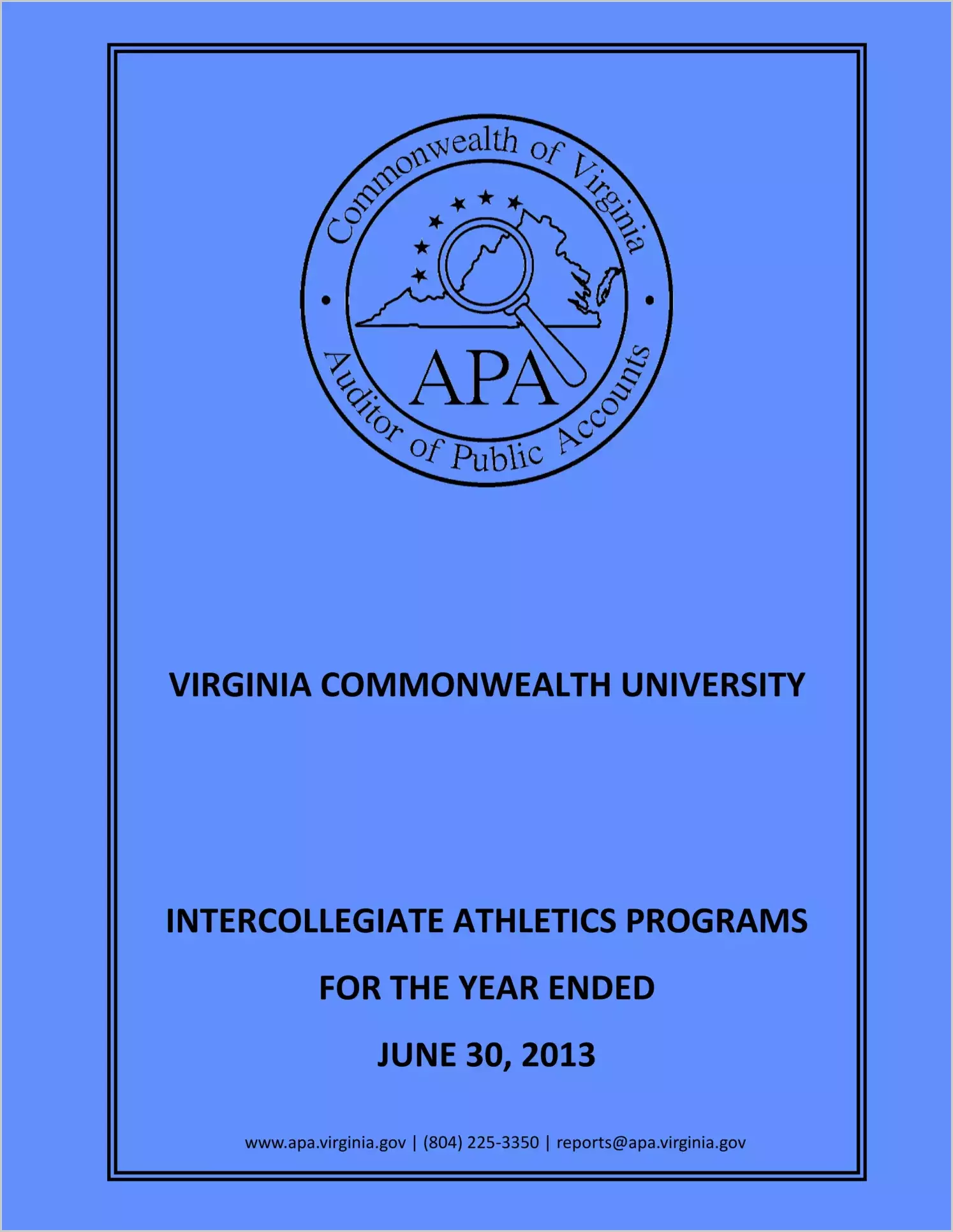 Virginia Commonwealth University Intercollegiate Athletics Programs for the year ended June 30, 2013