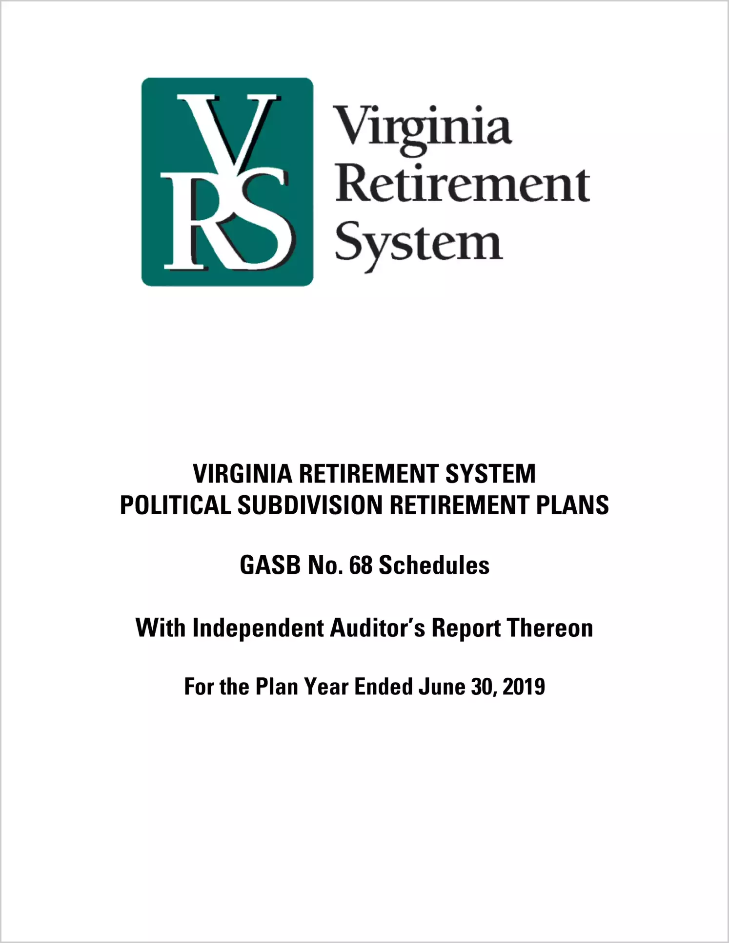 GASB 68 Schedule - Virginia Retirement System Political Subdivision Retirement Plans for the year ended June 30, 2019