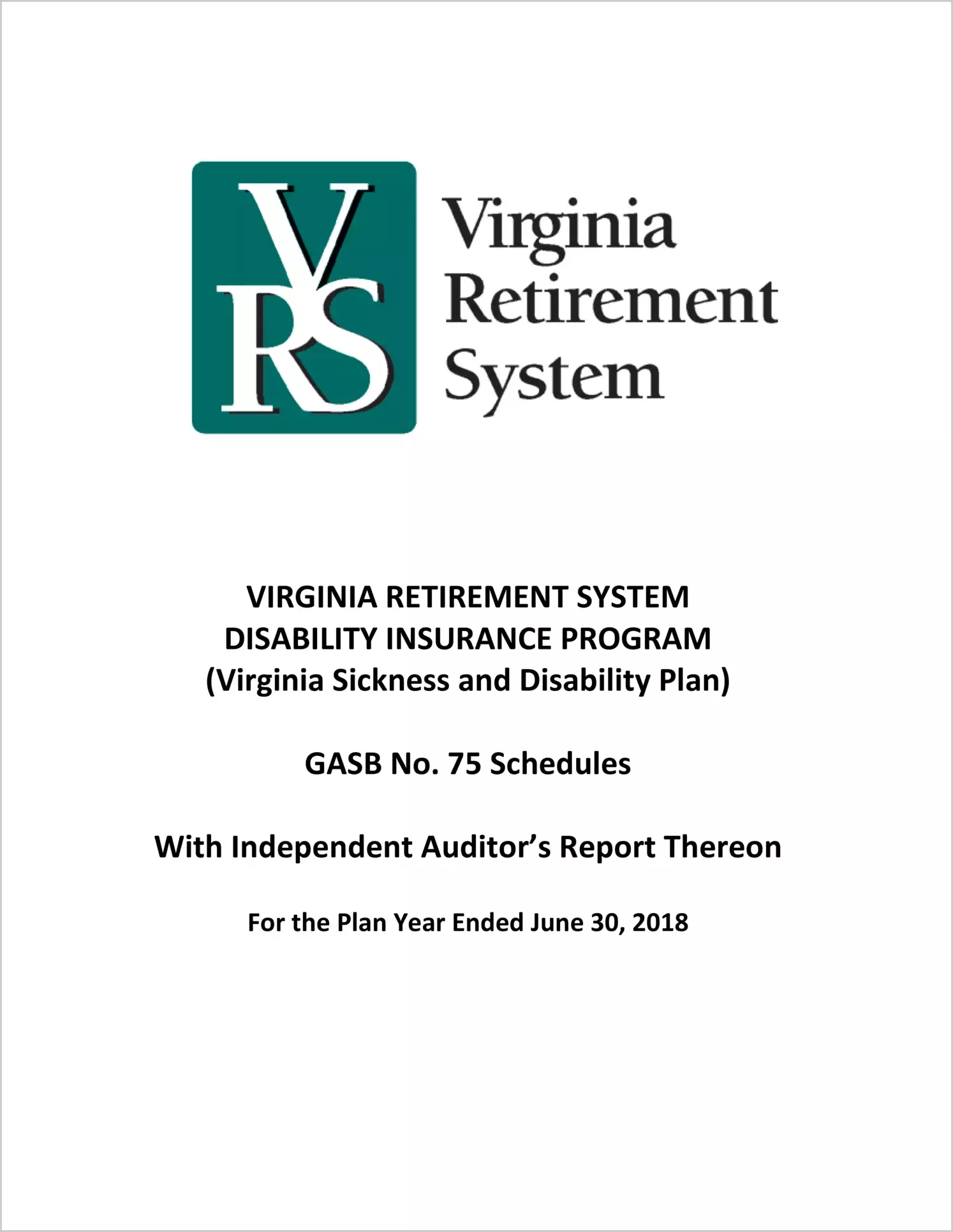 GASB 75 Schedule - Virginia Retirement System Disibility Insurance Program for the plan year ended June 30, 2018