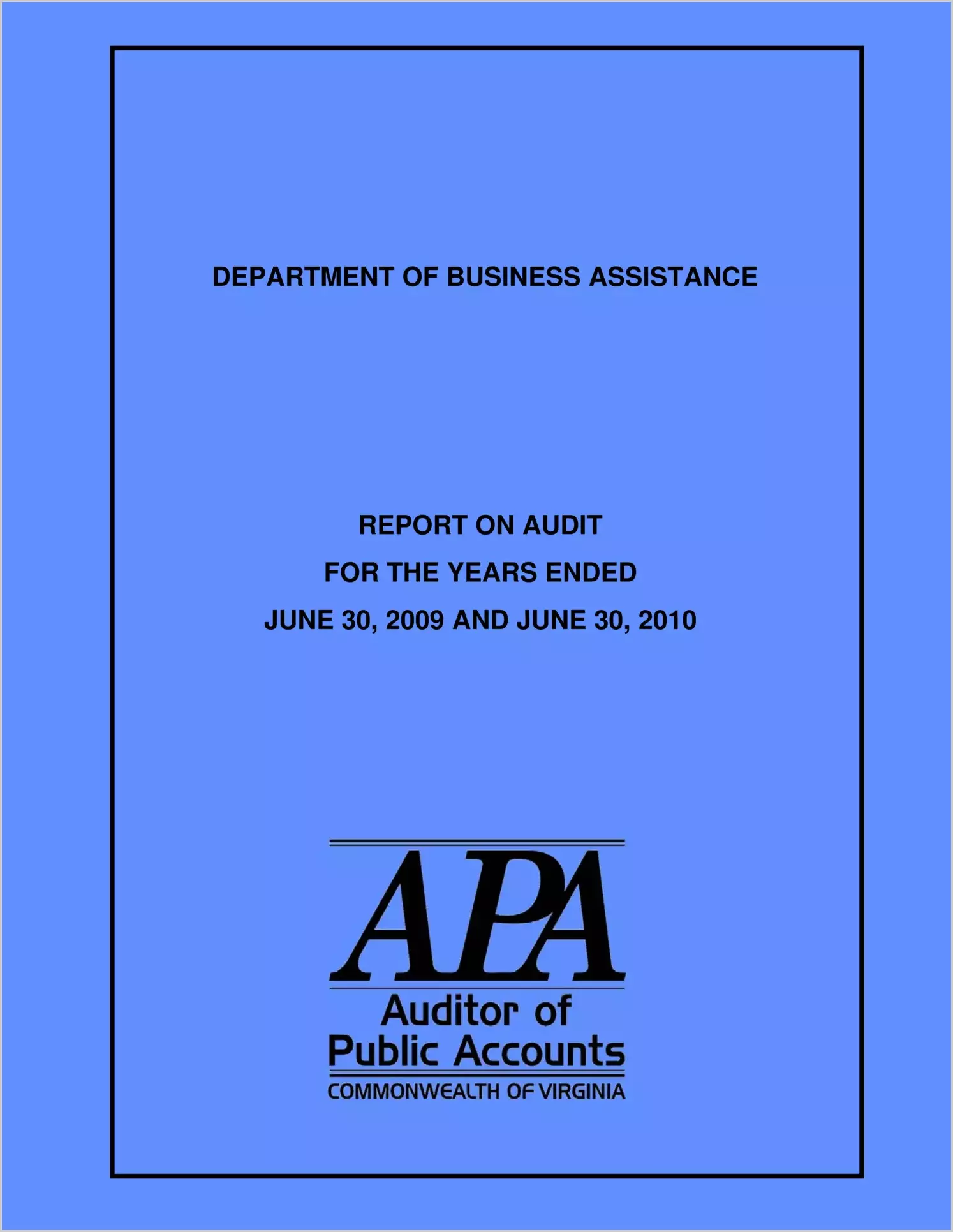 Department of Business Assistance Report on Audit Years Ended June 30, 2009 and June 30, 2010