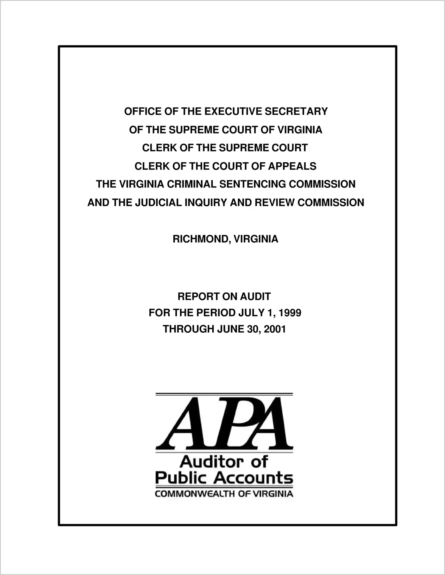 Office of the Executive Secretary of the Supreme Court of Virginia for the period July 1, 1999 through June 30, 2001