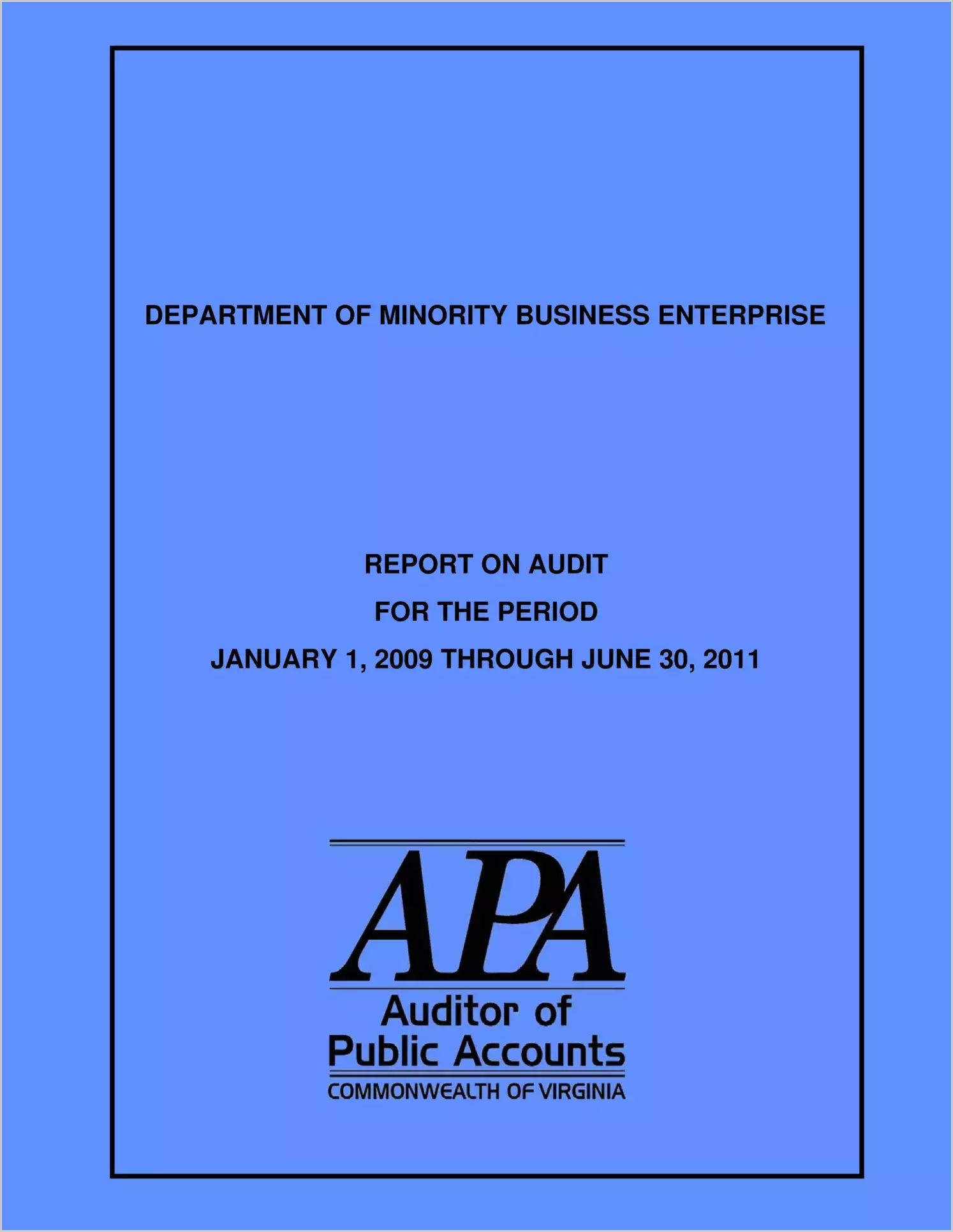 Department of Minority Business Enterprise report on audit for the period January 1, 2009 through June 30, 2011