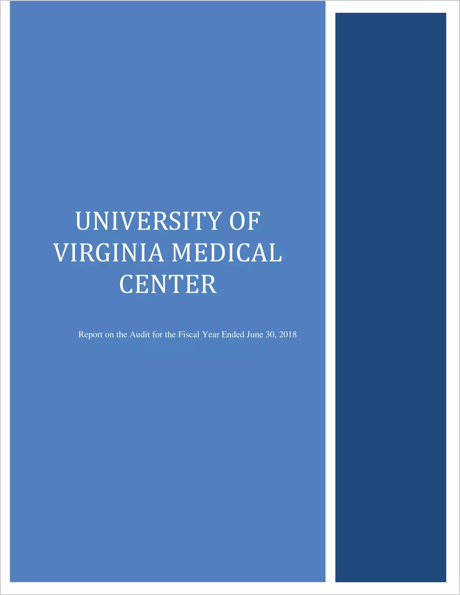University of Virginia Medical Center Financial Statement for the year ended June 30, 2018