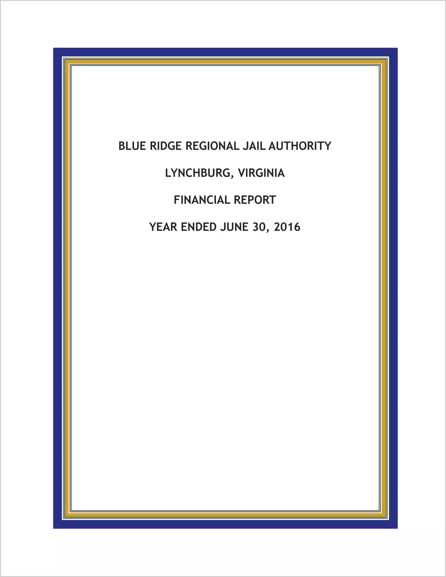 2016 ABC/Other Annual Financial Report  for Blue Ridge Regional Jail Authority