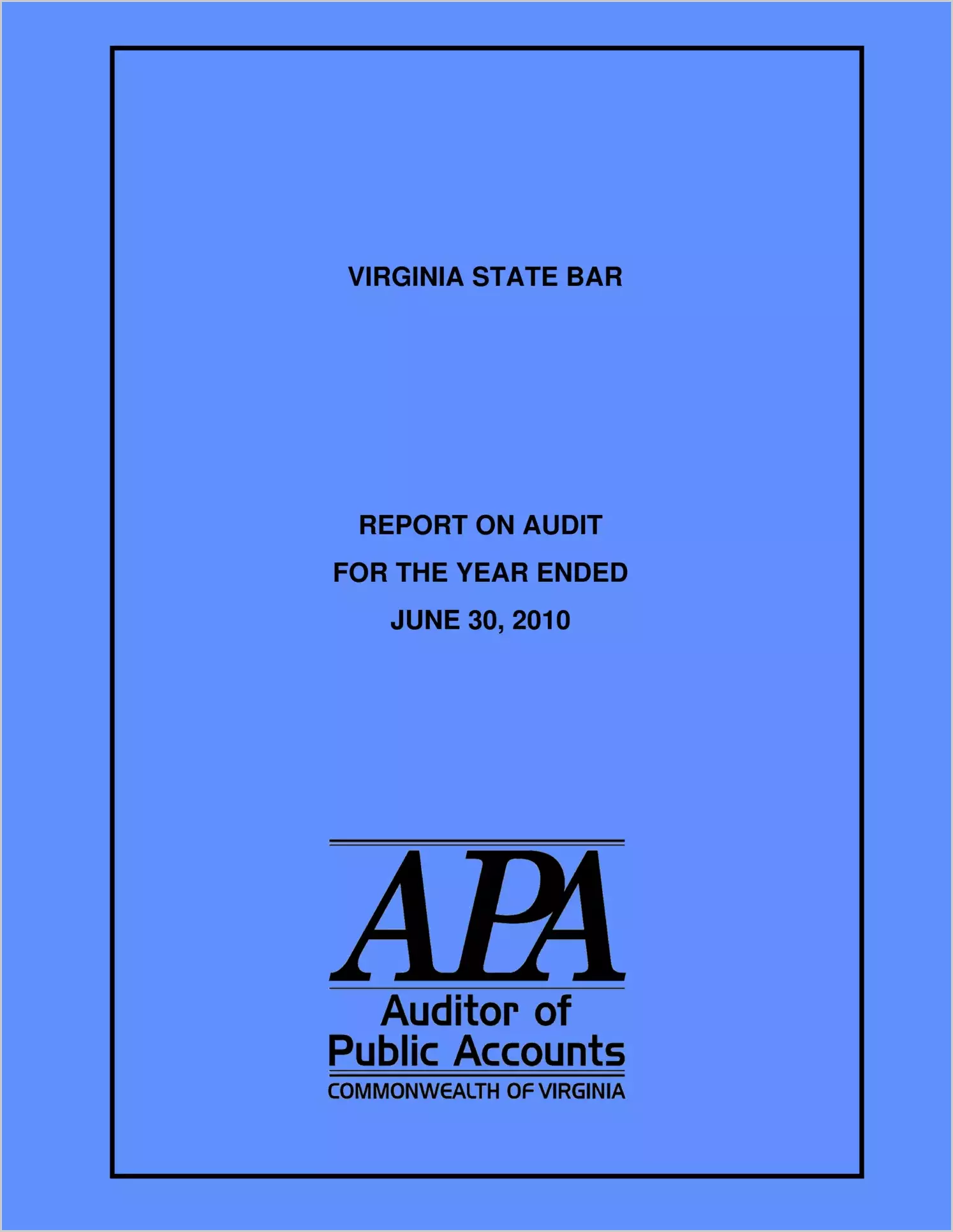 Virginia State Bar for the year ended June 30, 2010