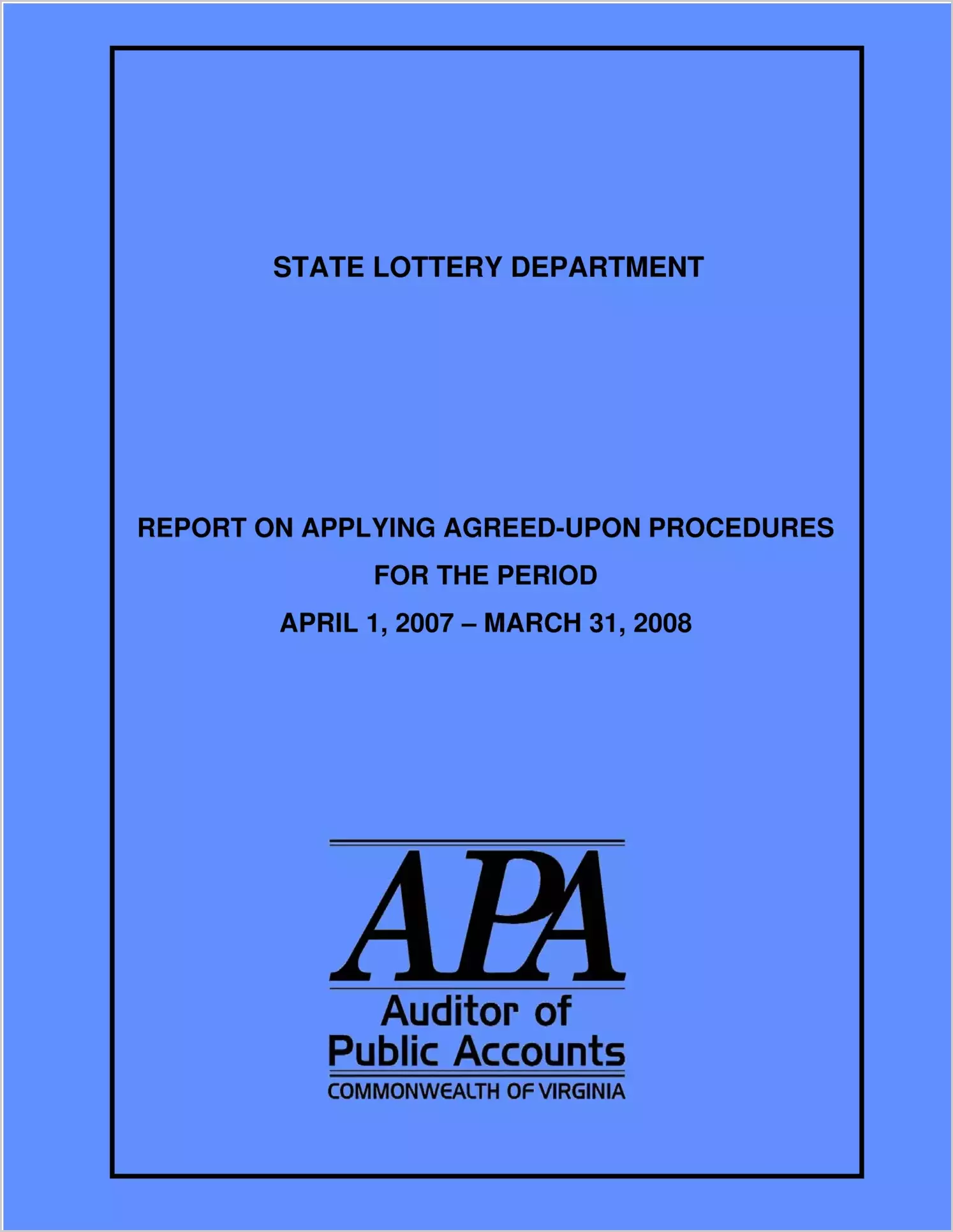 State Lottery Department report on Applying Agreed-Upon Procedures (MegaMillions) for the period April 1, 2007 throuhg March 31, 2008