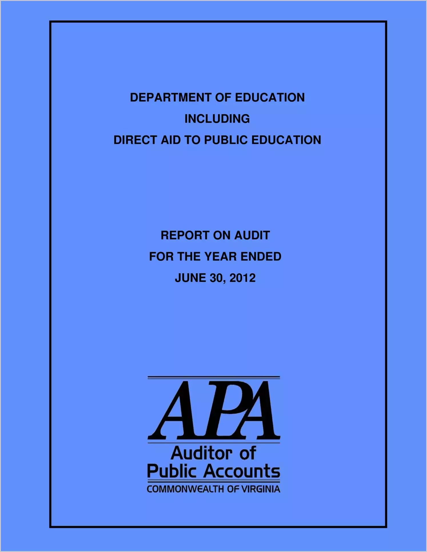 Department of Education Including Direct Aid to Public Education for the year ended June 30, 2012