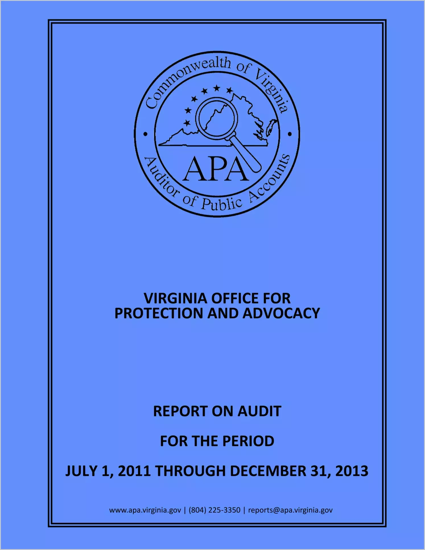 Virginia Office For Protection and Advocacy report on audit for the period July 1, 2011 through December 31, 2013