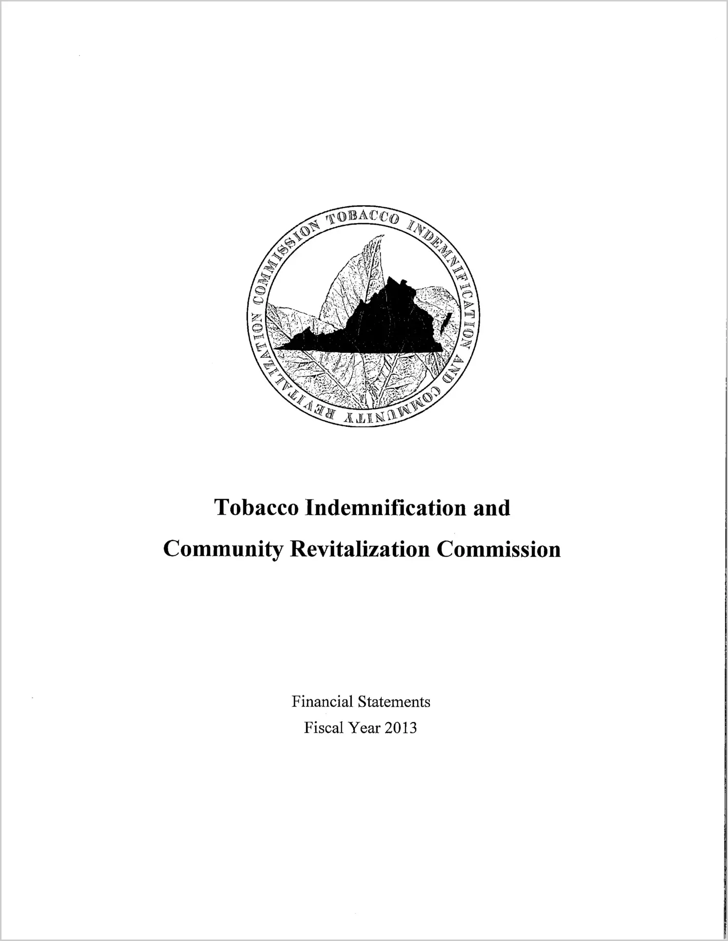 Tobacco Indemnification and Community Revitalization Commission Financial Statement for the year ended June 30, 2013