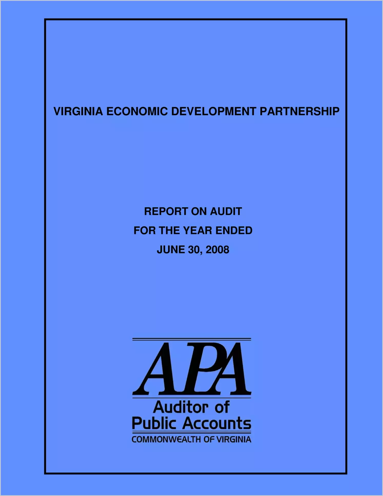Virginia Economic Development Partnership for the year ended June 30, 2008