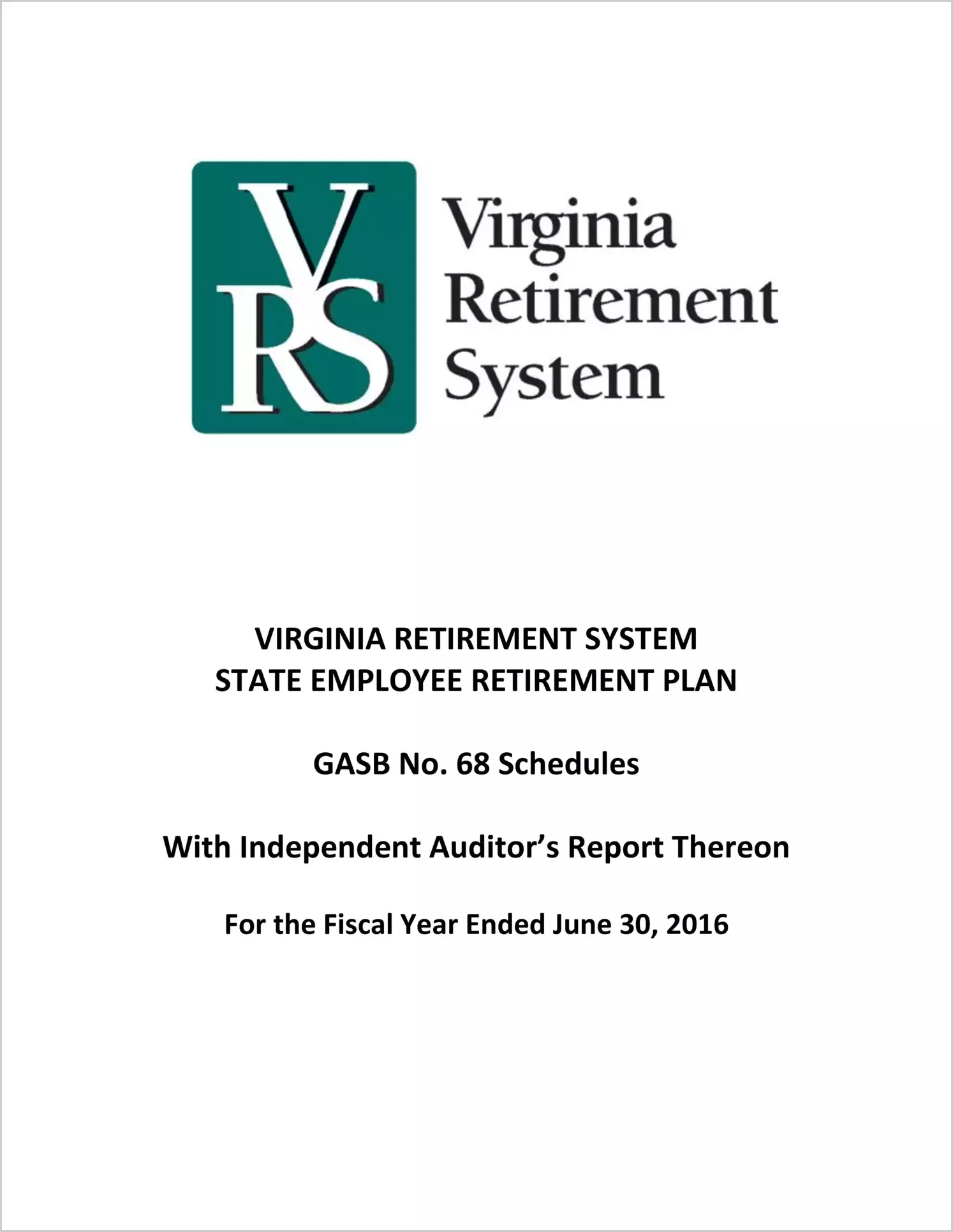 GASB 68 Schedule - State Employee Retirement Plan for the year ended June 30, 2016