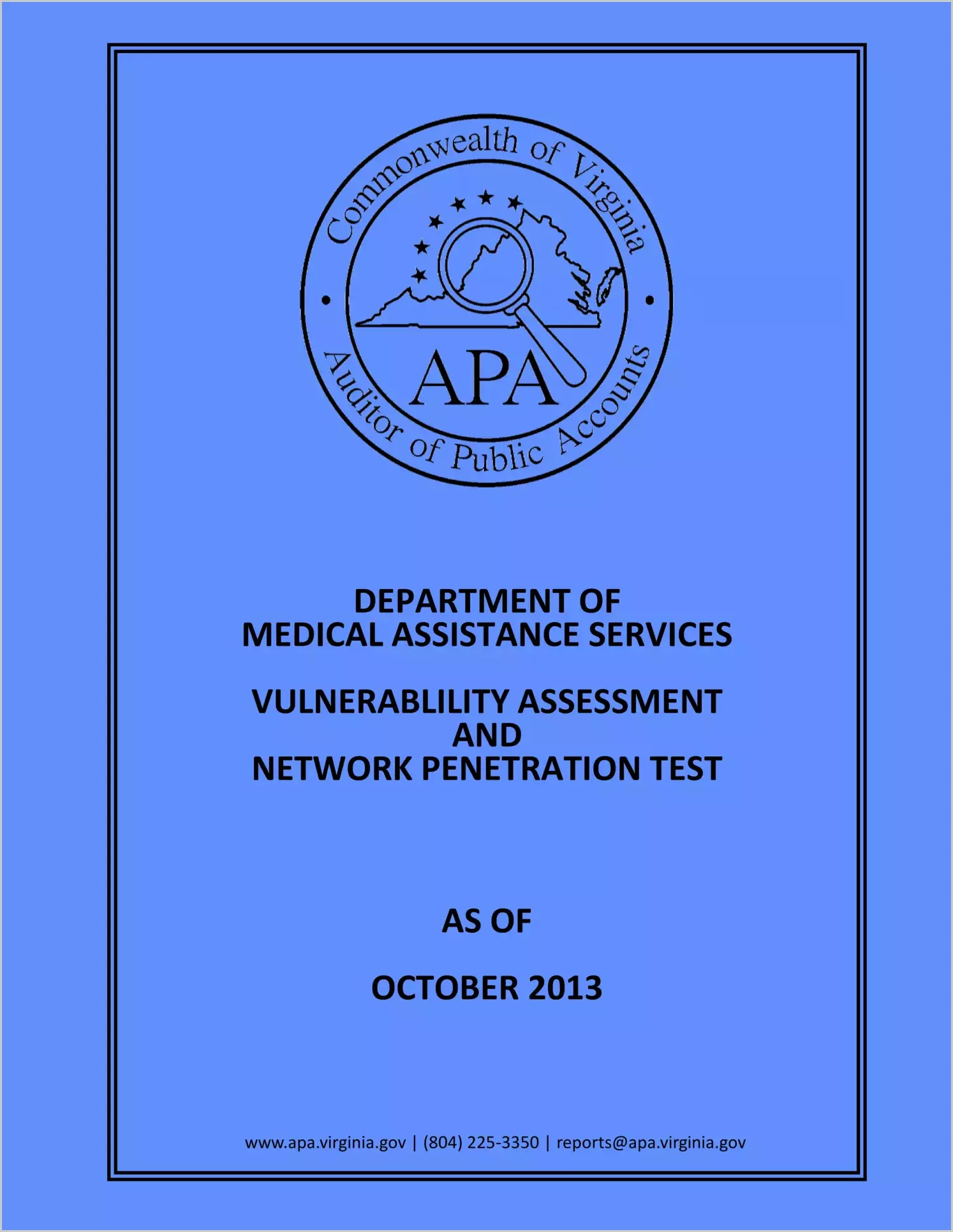 Department of Medical Assistance Services Vulnerability Assessment and Network Penetration Test as of October 2013