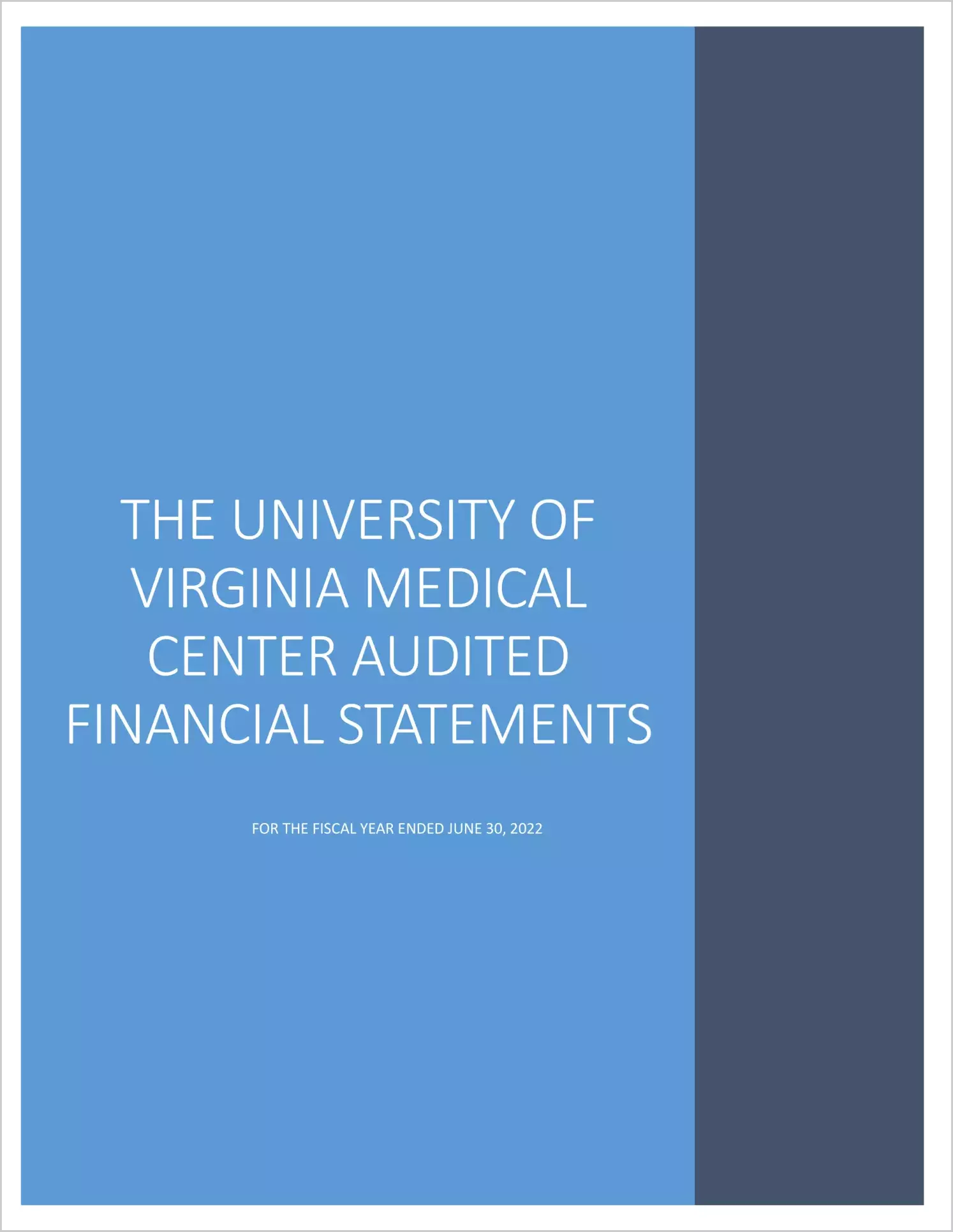 University of Virginia Medical Center Financial Statements for the year ended June 30, 2022