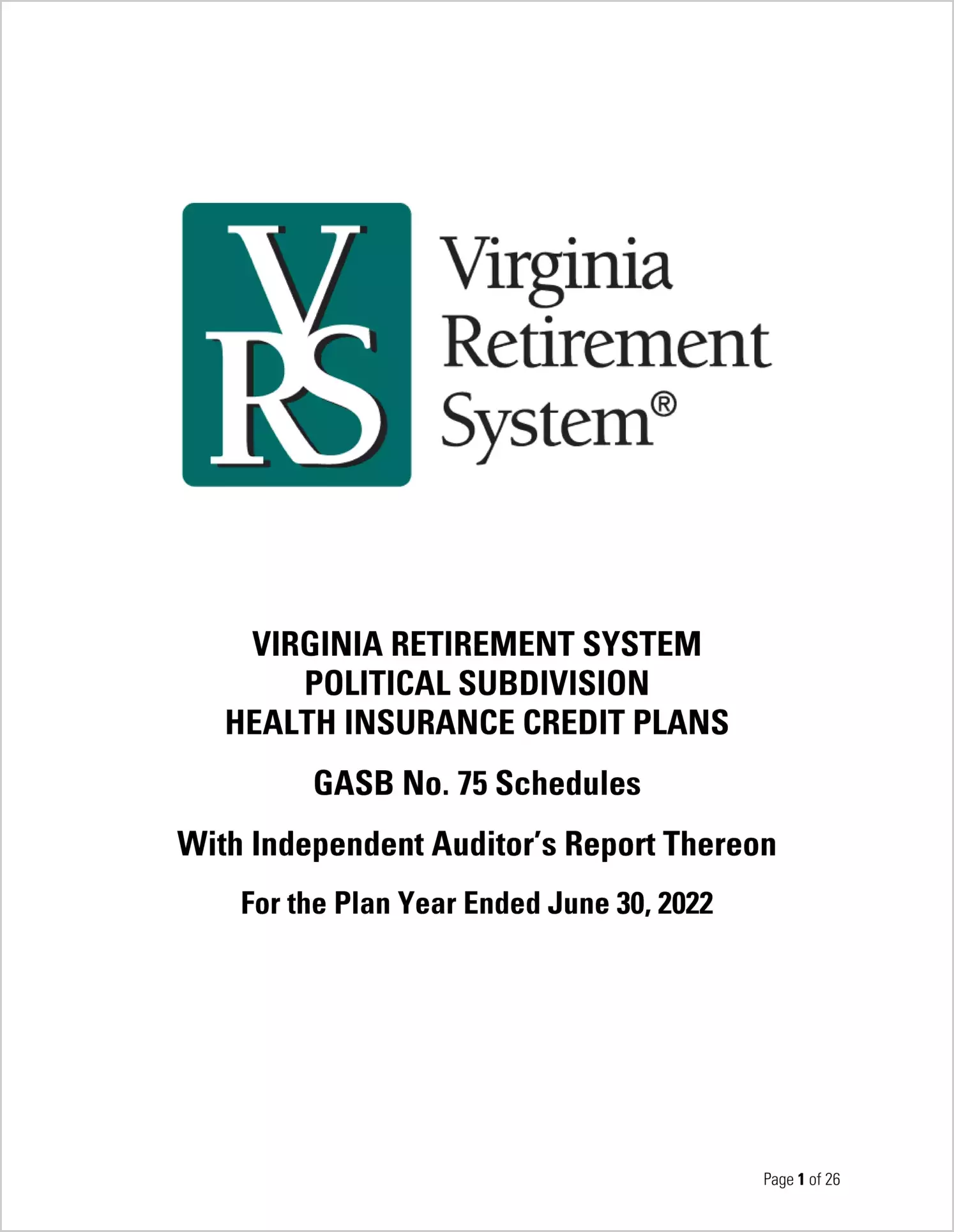 GASB 75 Schedules - Virginia Retirement System Political Subdivision Health Insurance Credit Plans for the year ended June 30, 2022