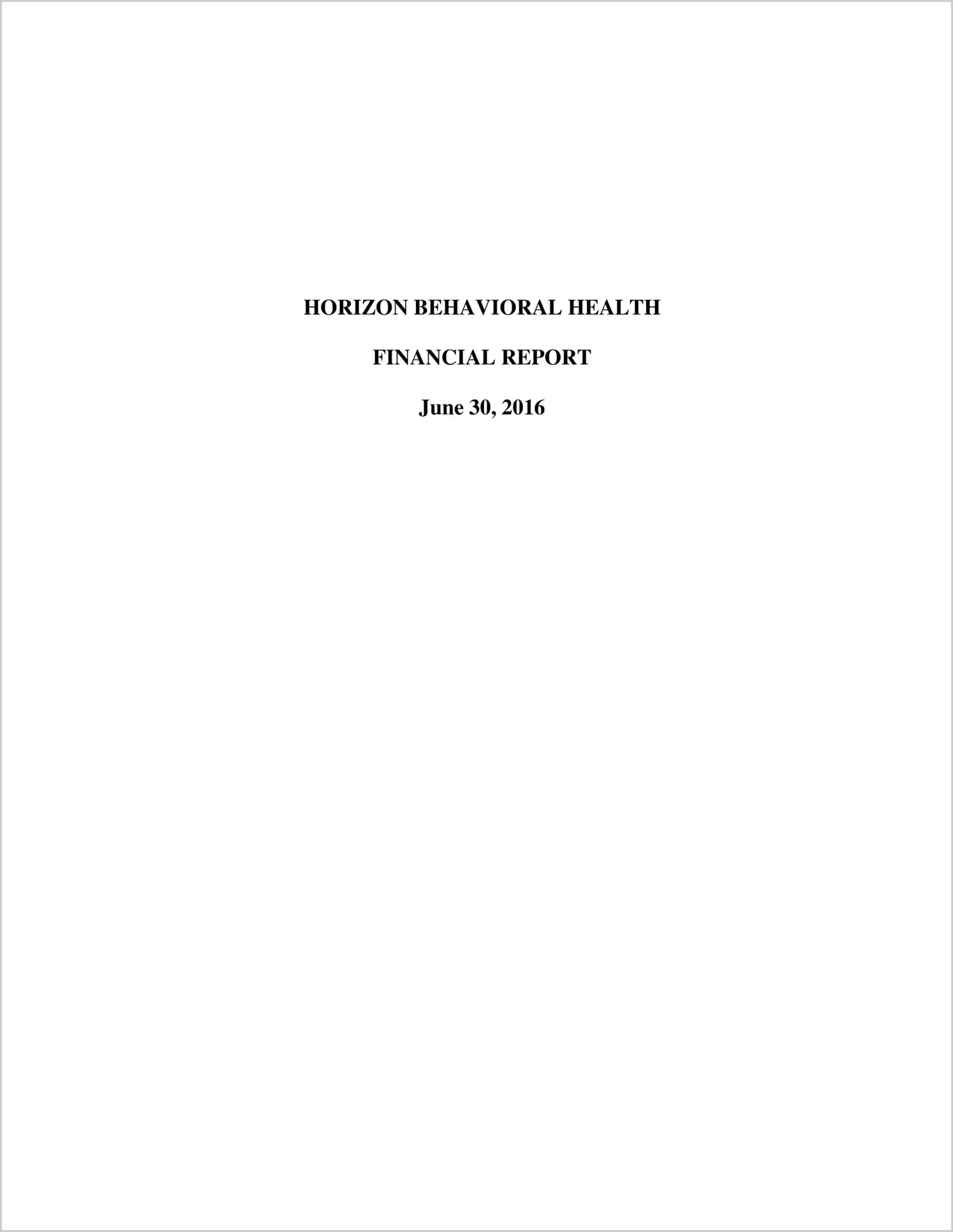 2016 ABC/Other Annual Financial Report  for Horizon Behavioral Health