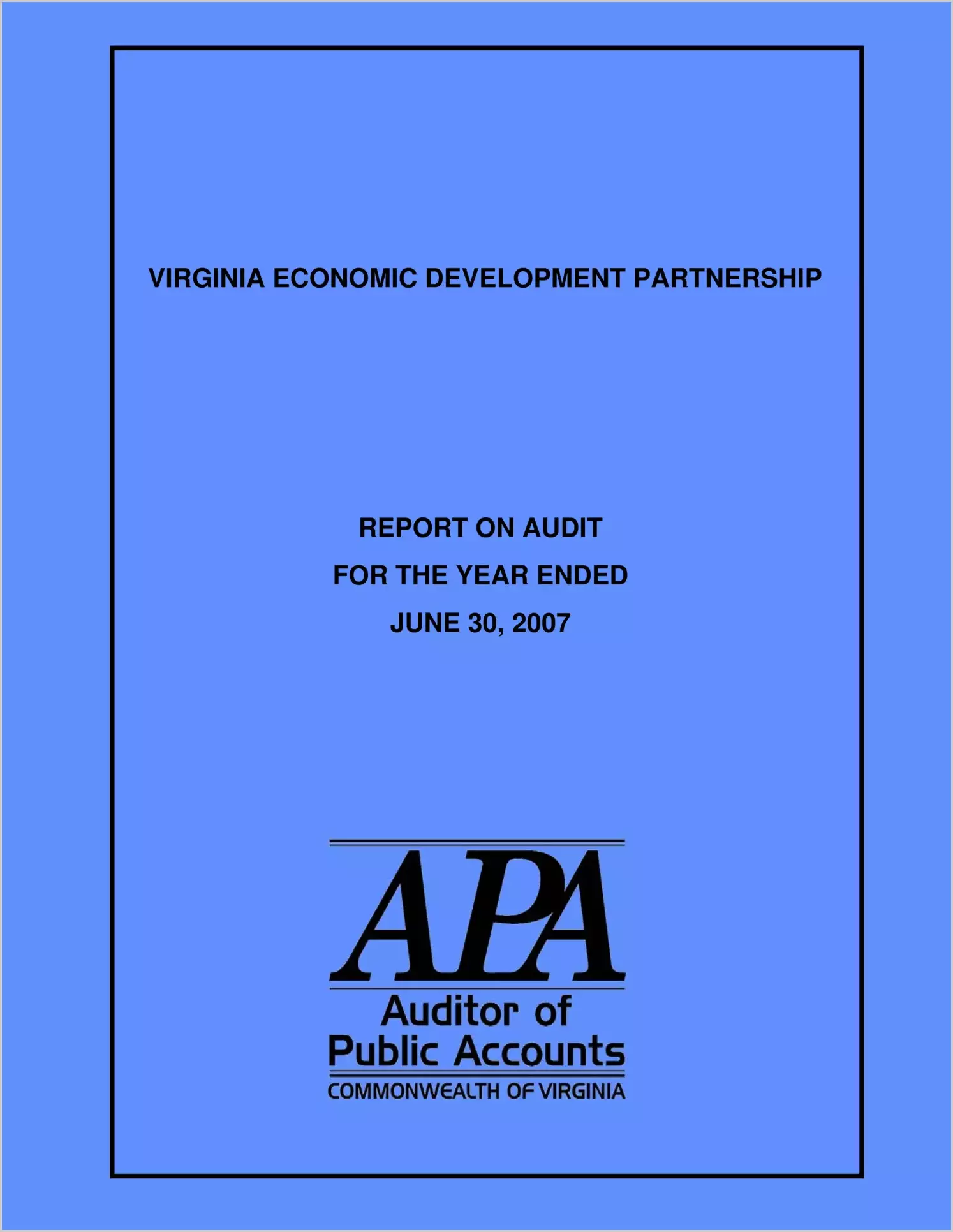 Virginia Economic Development Partnership for the year ended June 30, 2007