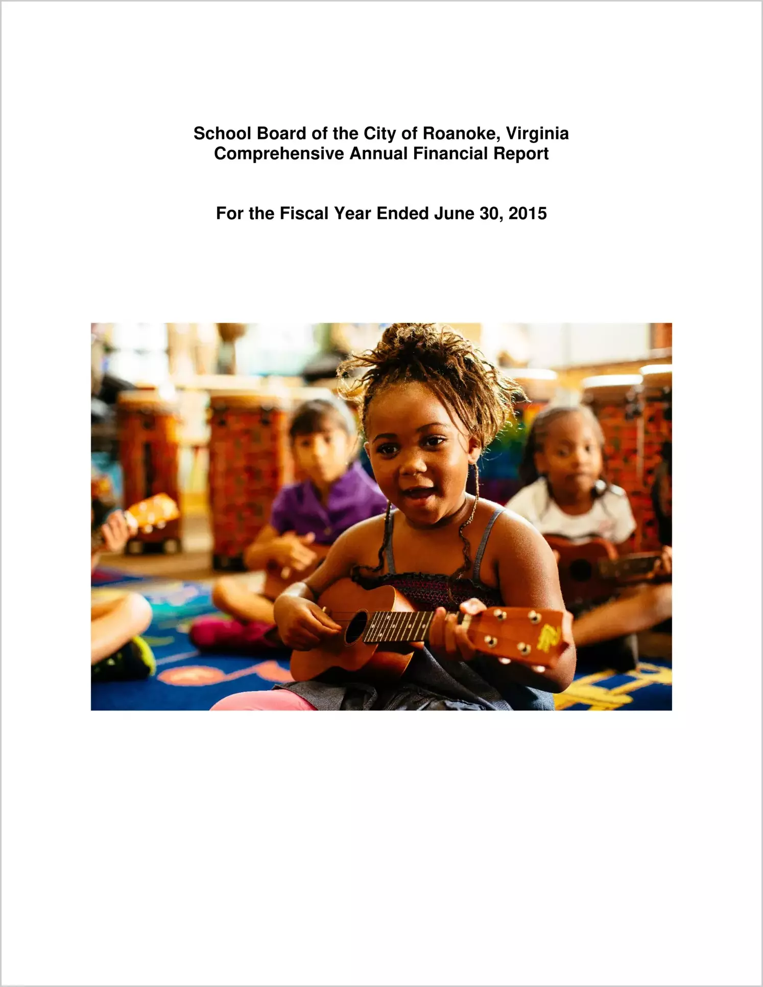 2015 Public Schools Annual Financial Report for City of Roanoke