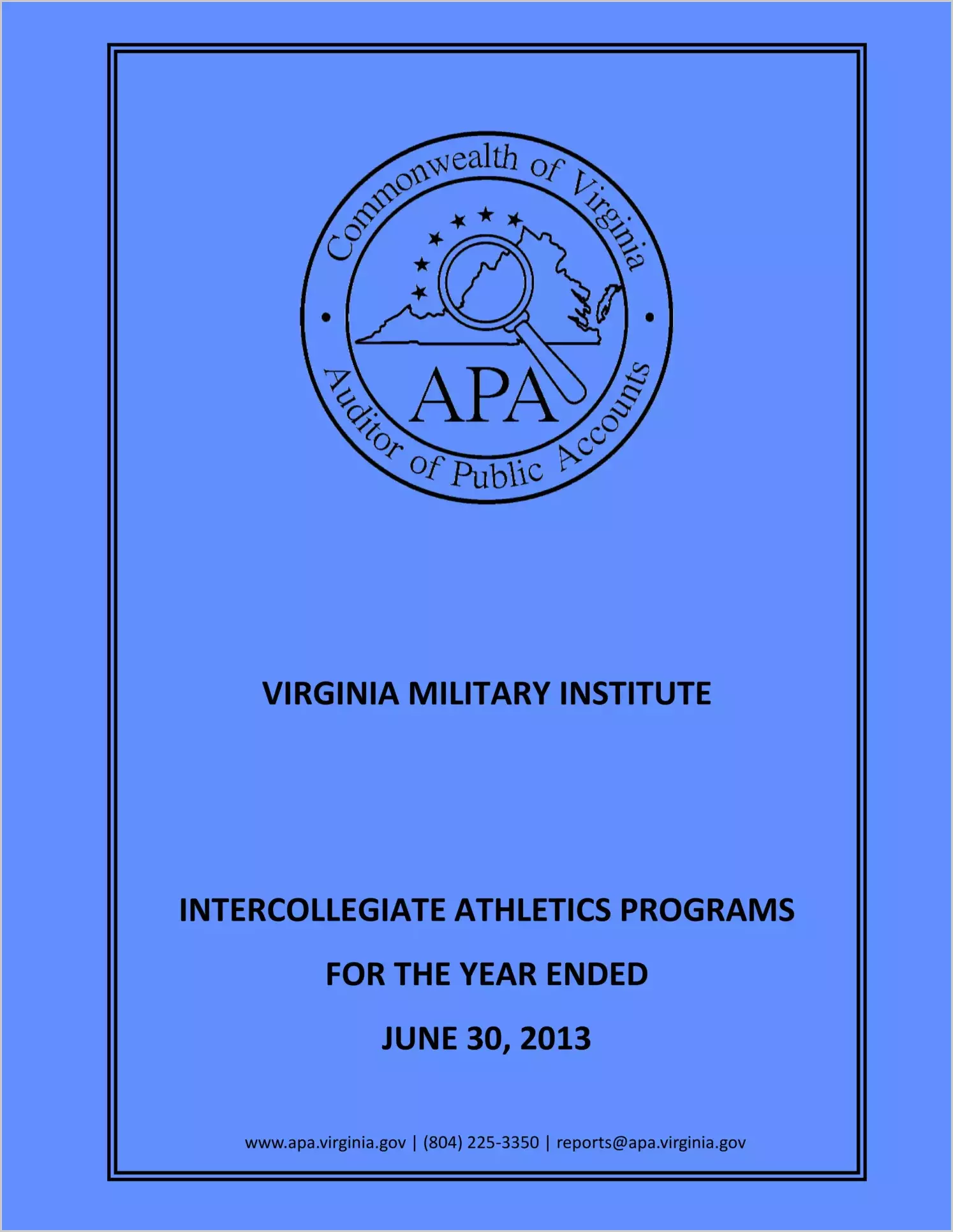 Virginia Military Institute Intercollegiate Athletics Programs for the year ended June 30, 2013