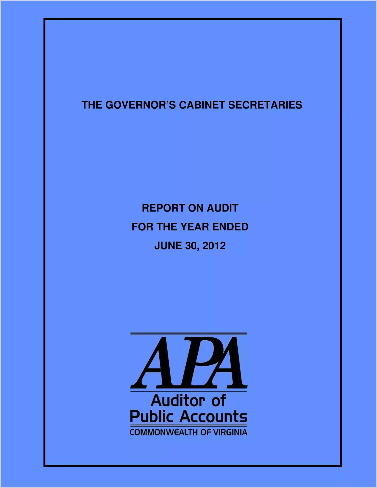 Governor? Cabinet Secretaries for the year ended June 30, 2012
