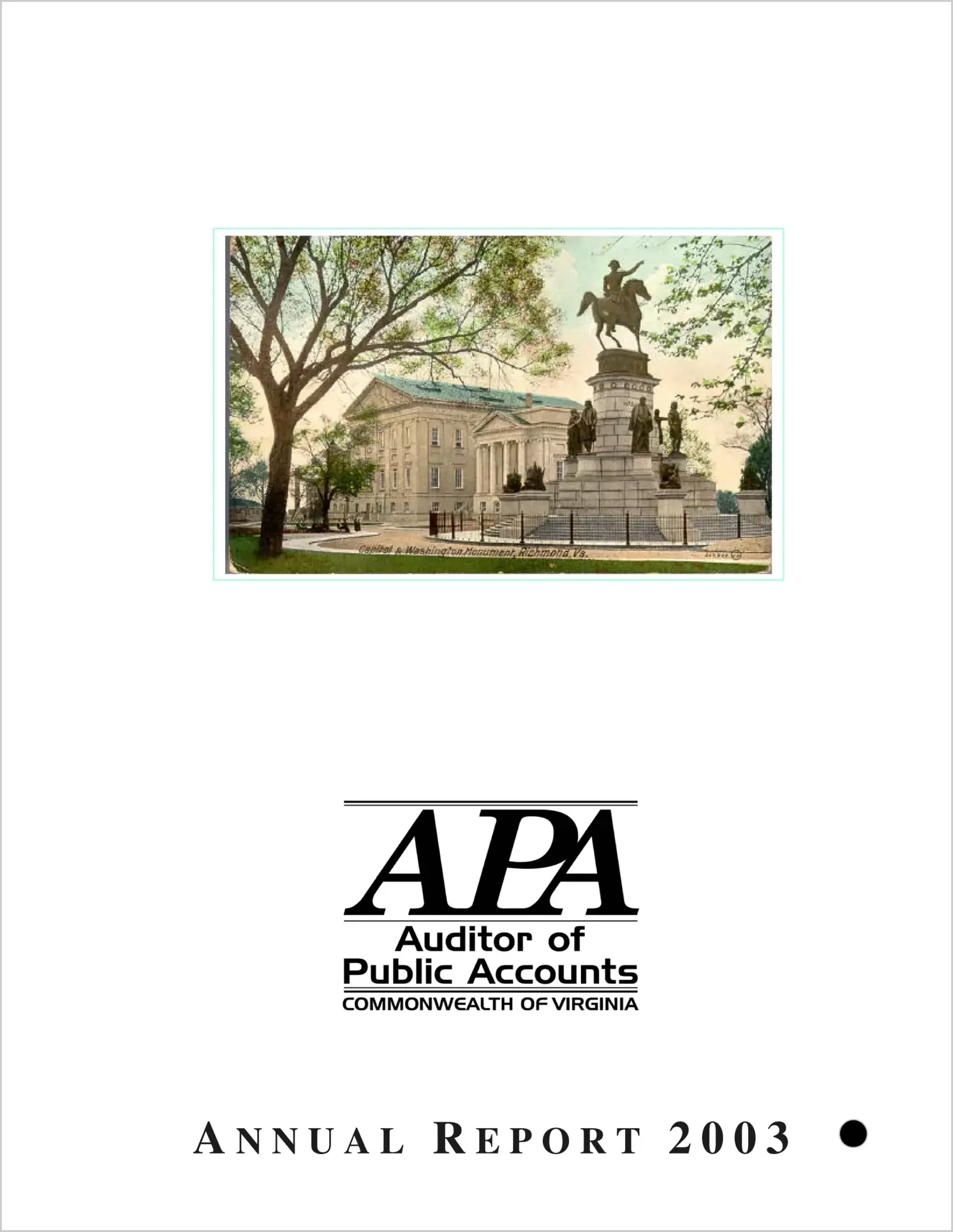 Special ReportAuditor of Public Accounts Annual Report to the General Assembly for 2003(Report Date: October 2003)