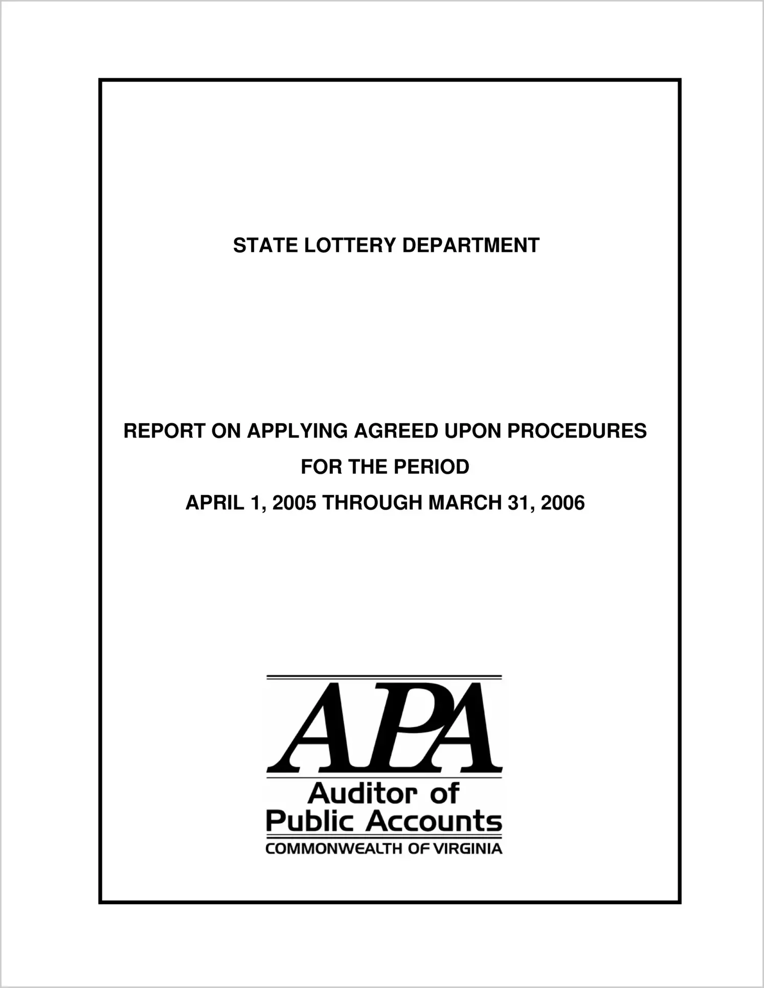 State Lottery Department Report on Applying Agreed-Upon Procedures for the period April 1, 2005 through March 31, 2006  (Mega Millions)