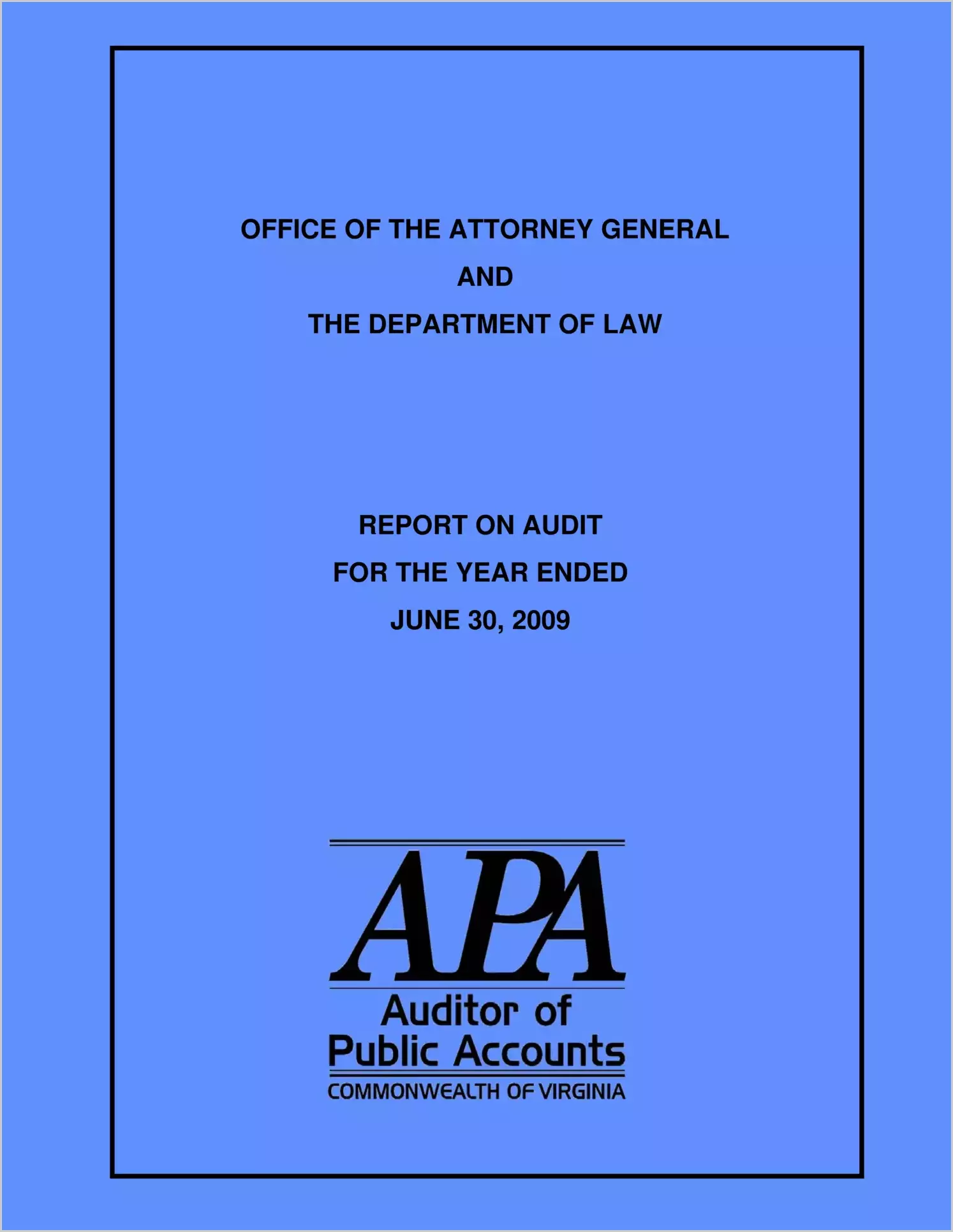 Office Of The Attorney General And The Department Of Law Report On Audit For The Year Ended June 30, 2009