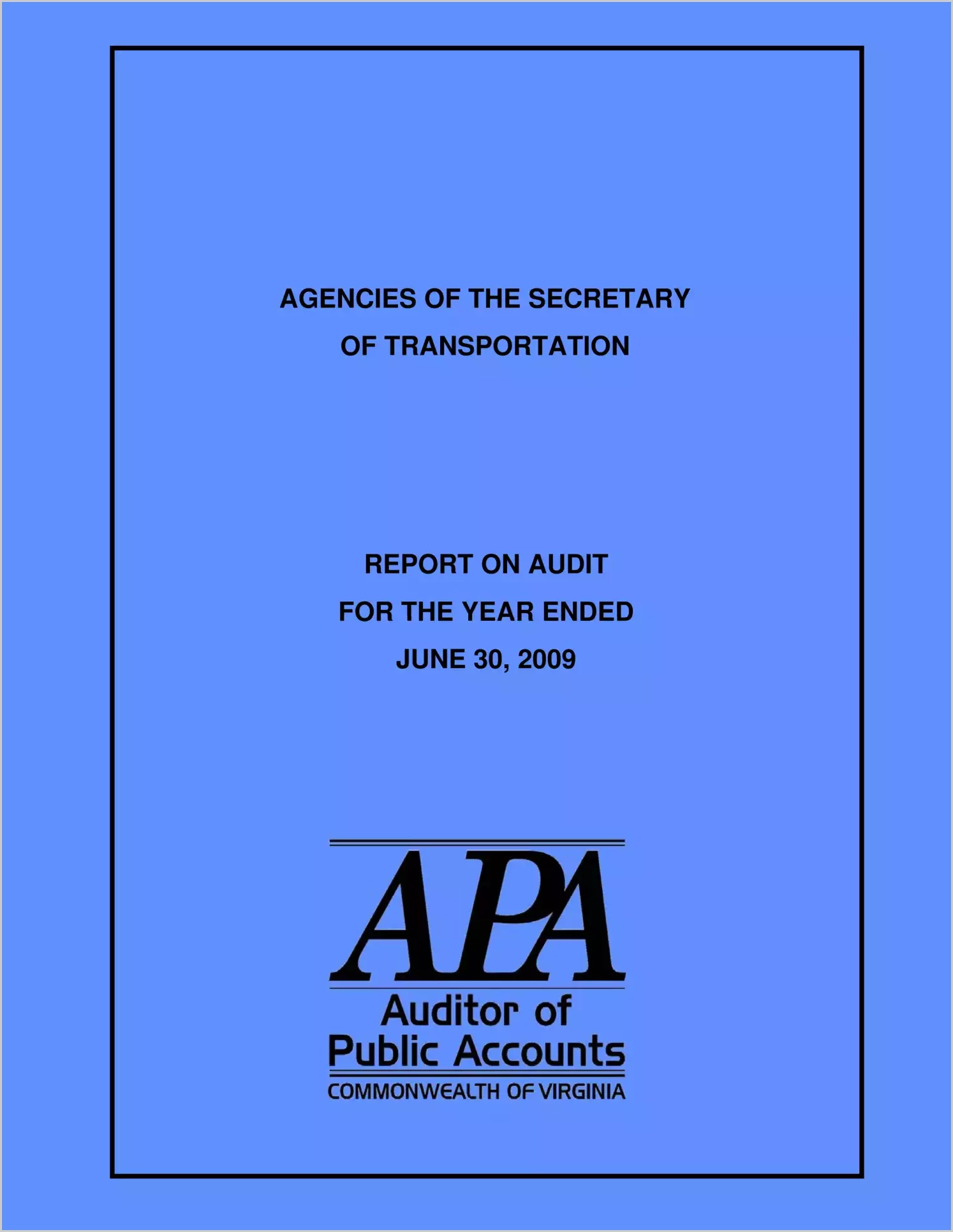 Agencies of the Secretary of Transportation for the year ended June 30, 2009