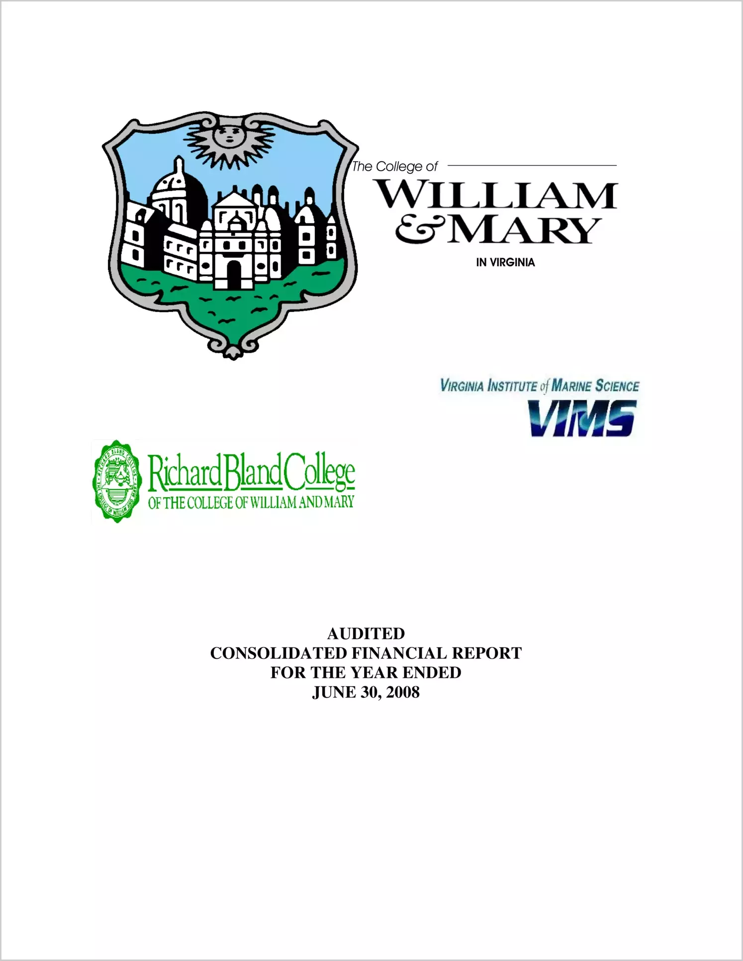 William & Mary, Virginia Institute of Marine Science, and Richard Bland College Financial Statements for the year ended June 30, 2008