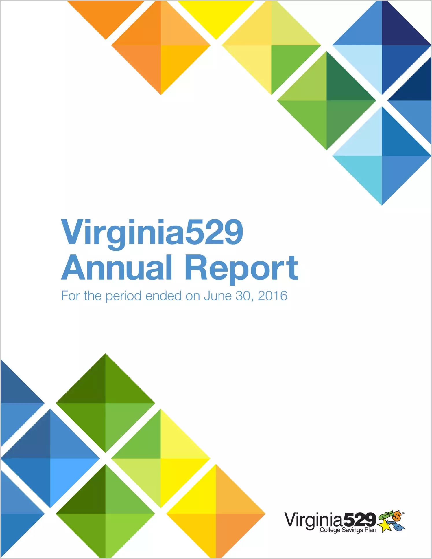 Virginia College Savings Plan Financial Statements for the year ended June 30, 2016