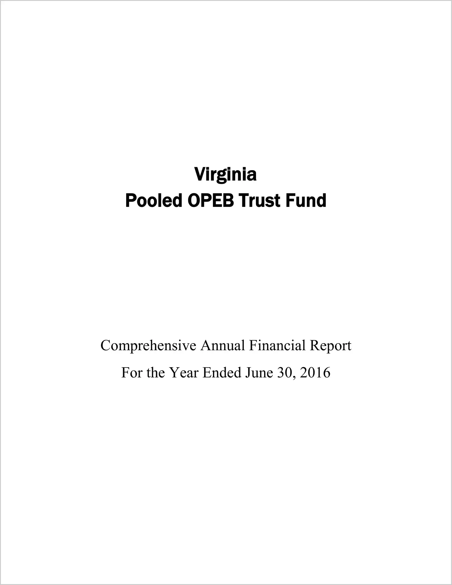 2016 ABC/Other Annual Financial Report  for Virginia Pooled OPEB Trust Fund