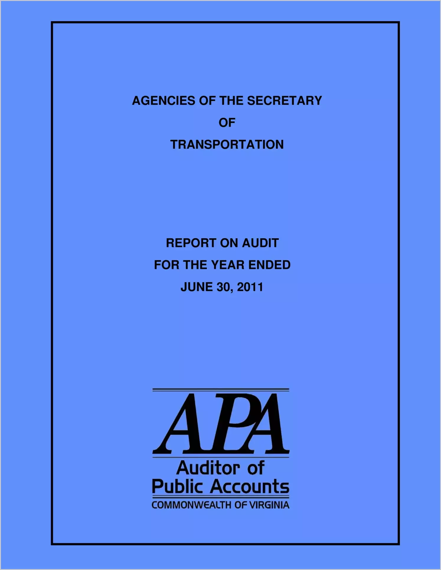 Agencies of the Secretary of Transportation for the year ended June 30, 2011