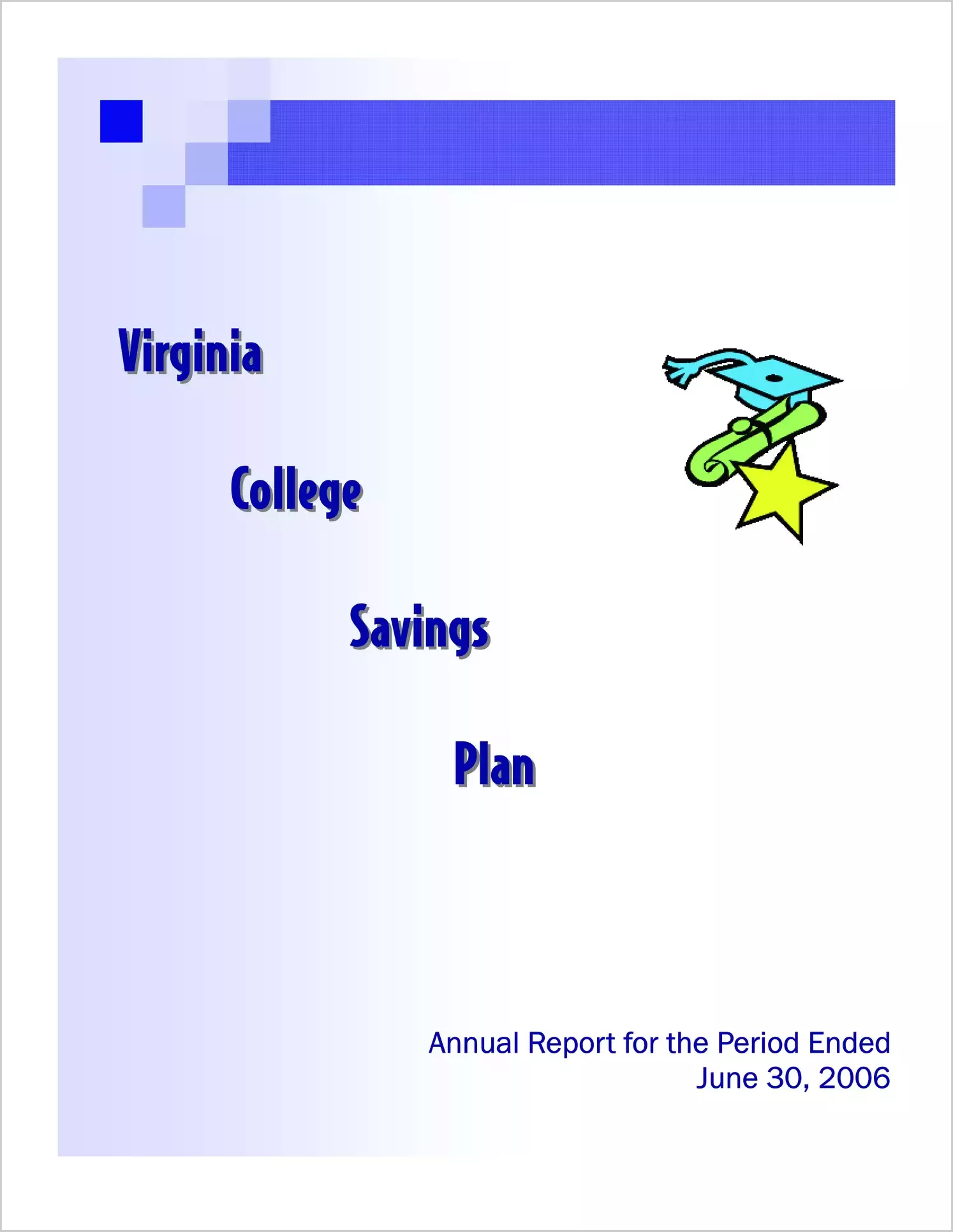 Virginia College Savings Plan Annual Report 2006