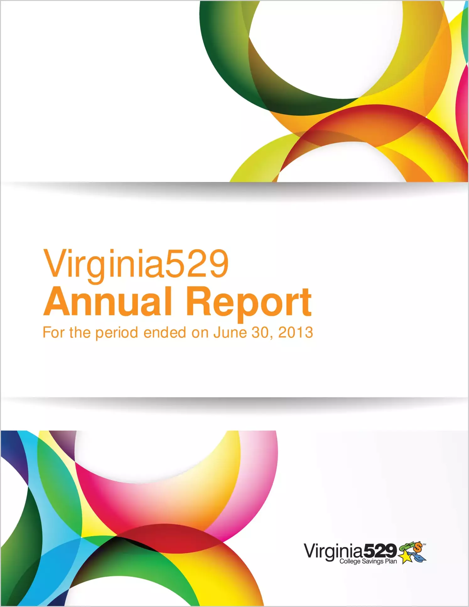 Virginia College Savings Plan Financial Statements for the year ended June 30, 2013