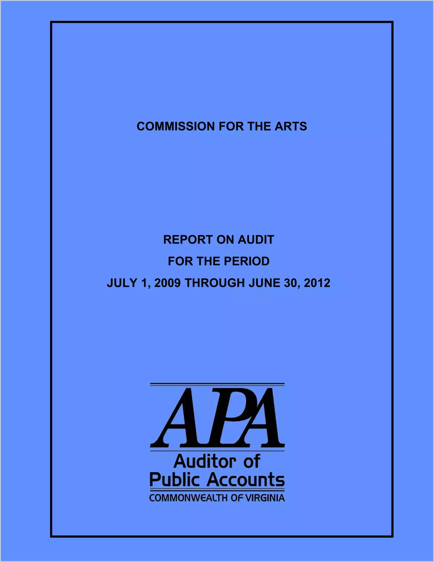 Virginia Commission for the Arts report on audit for the period July 1, 2009 through June 30, 2012