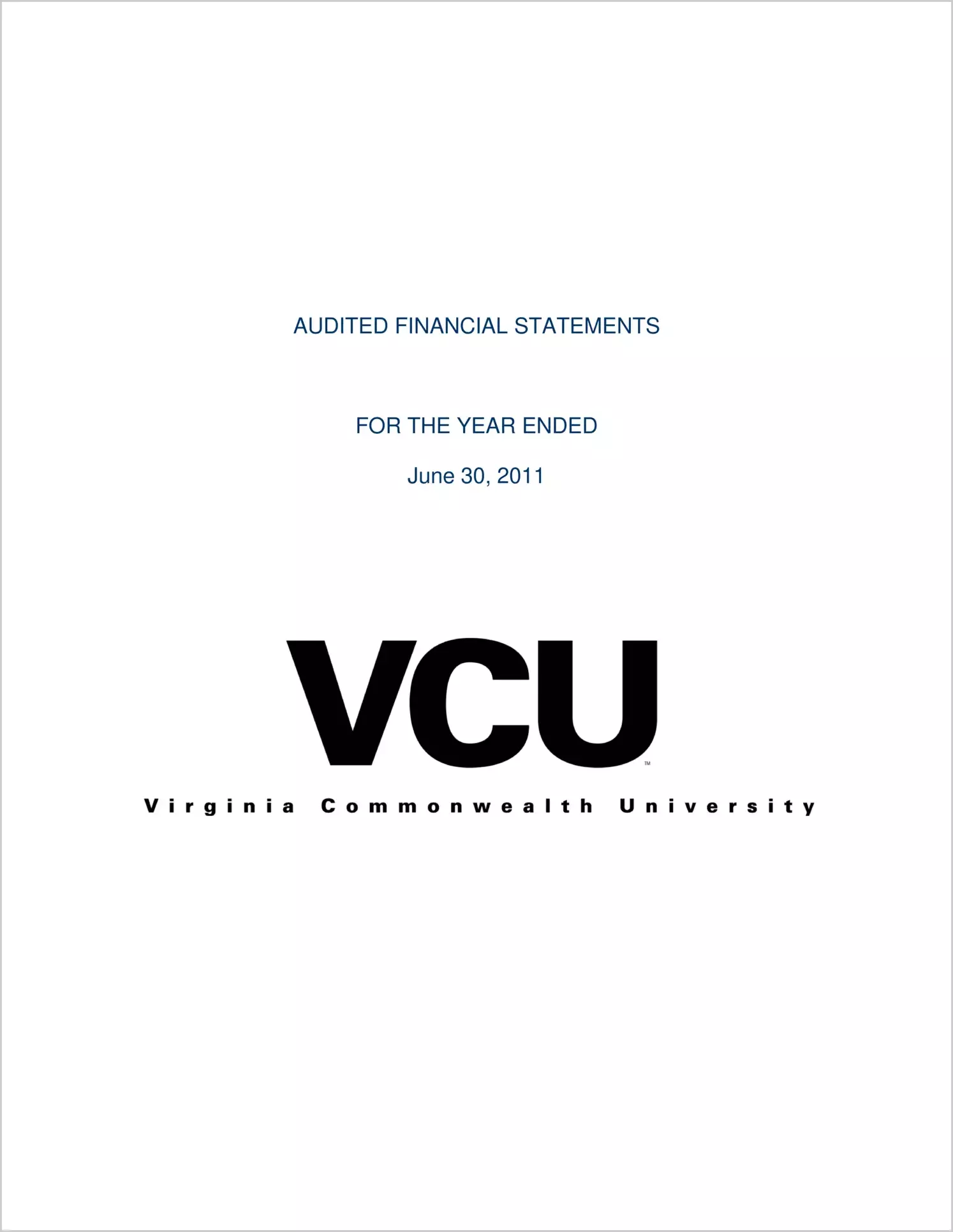 Virginia Commonwealth University Finanical Statements Report for the year ended June 30, 2011