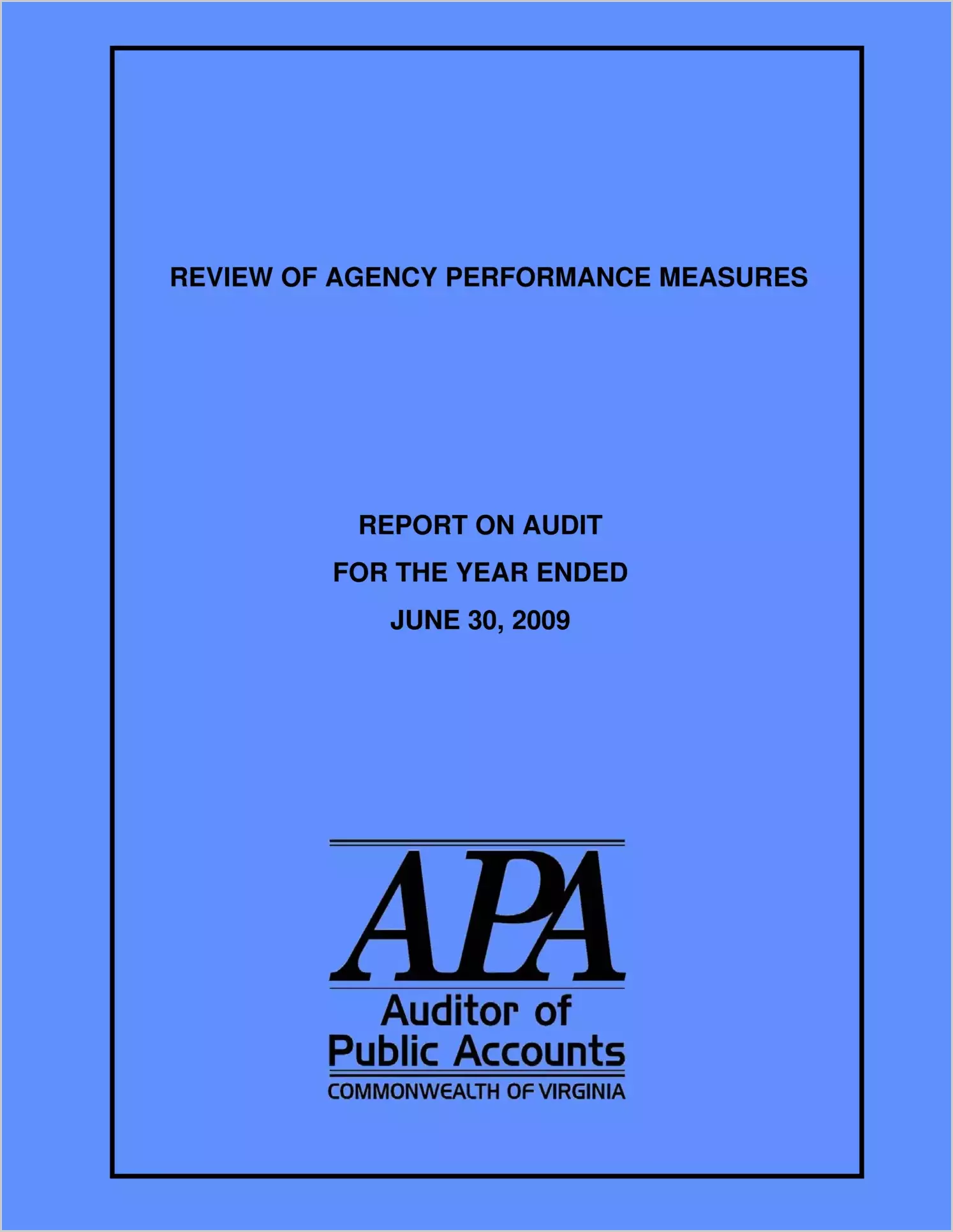 Review of Agency Performance Measures report on Audit for the year ended June 30, 2009
