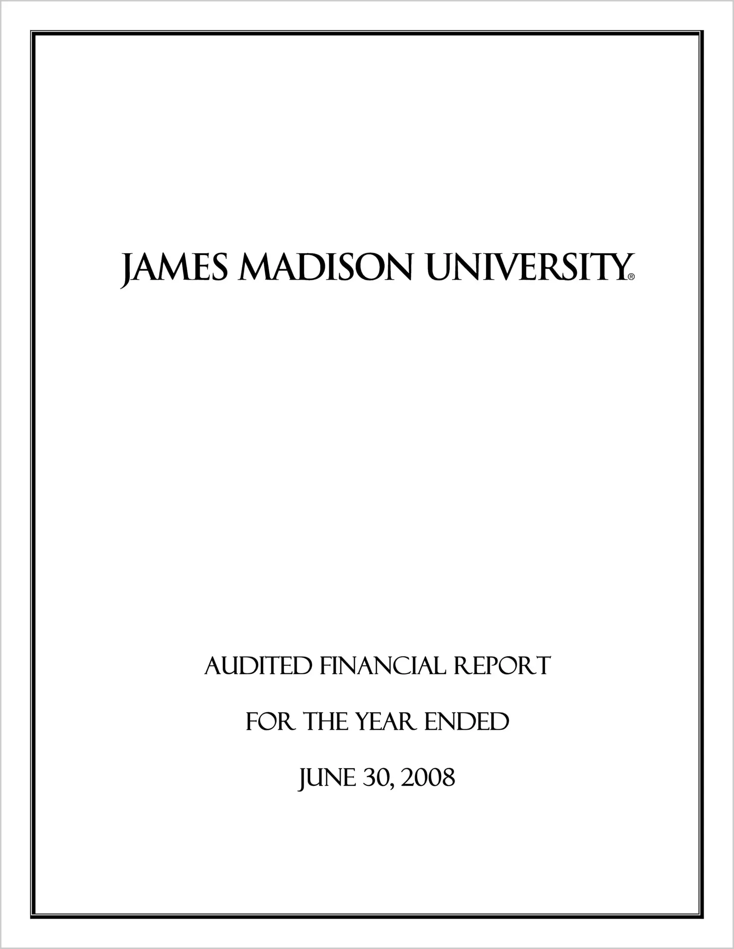 James Madison University Financial Statements for the year ended June 30, 2008