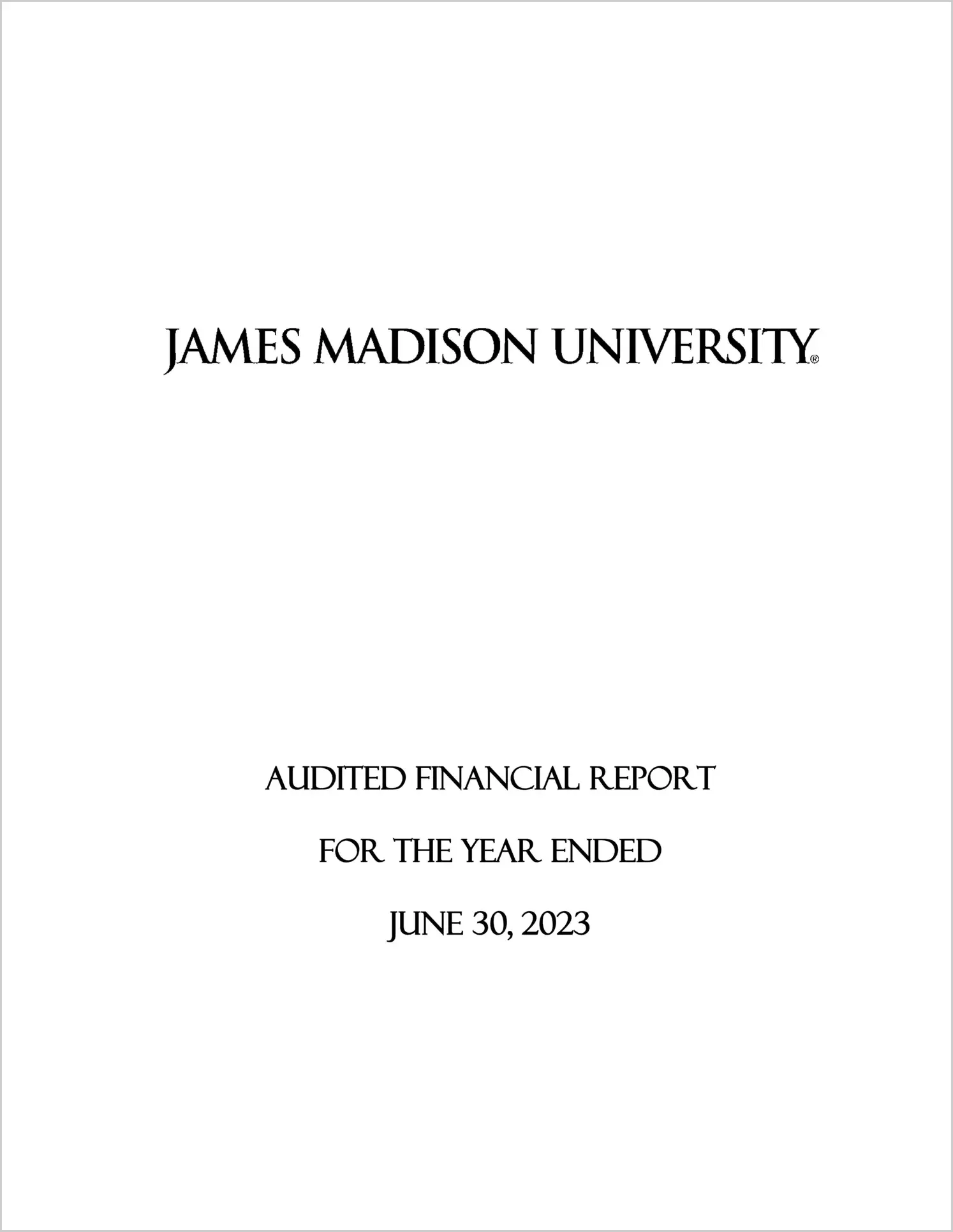 James Madison University Financial Statements for the year ended June 30, 2023