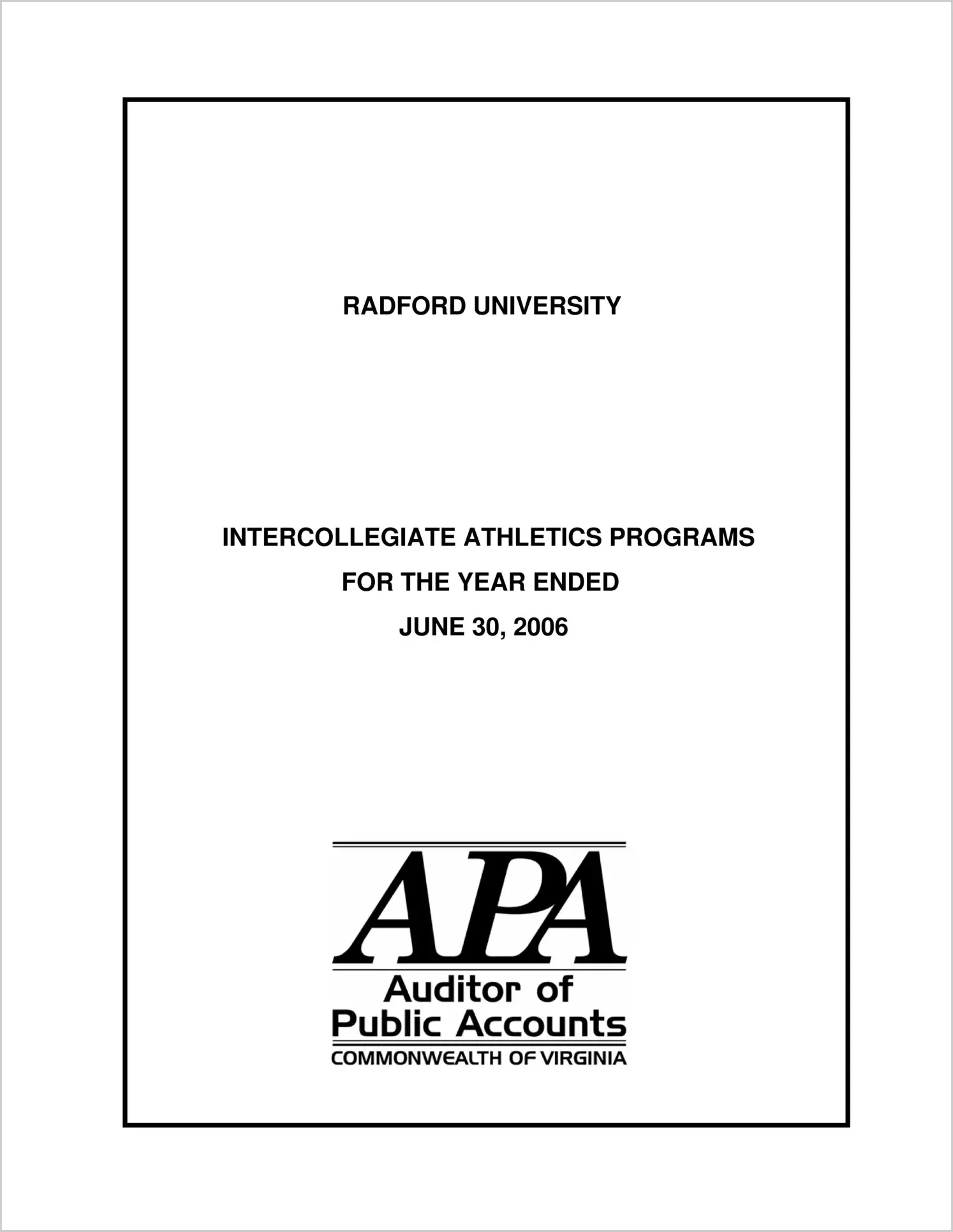 Radford University Intercollegiate Athletic Programs for the year ended June 30, 2006